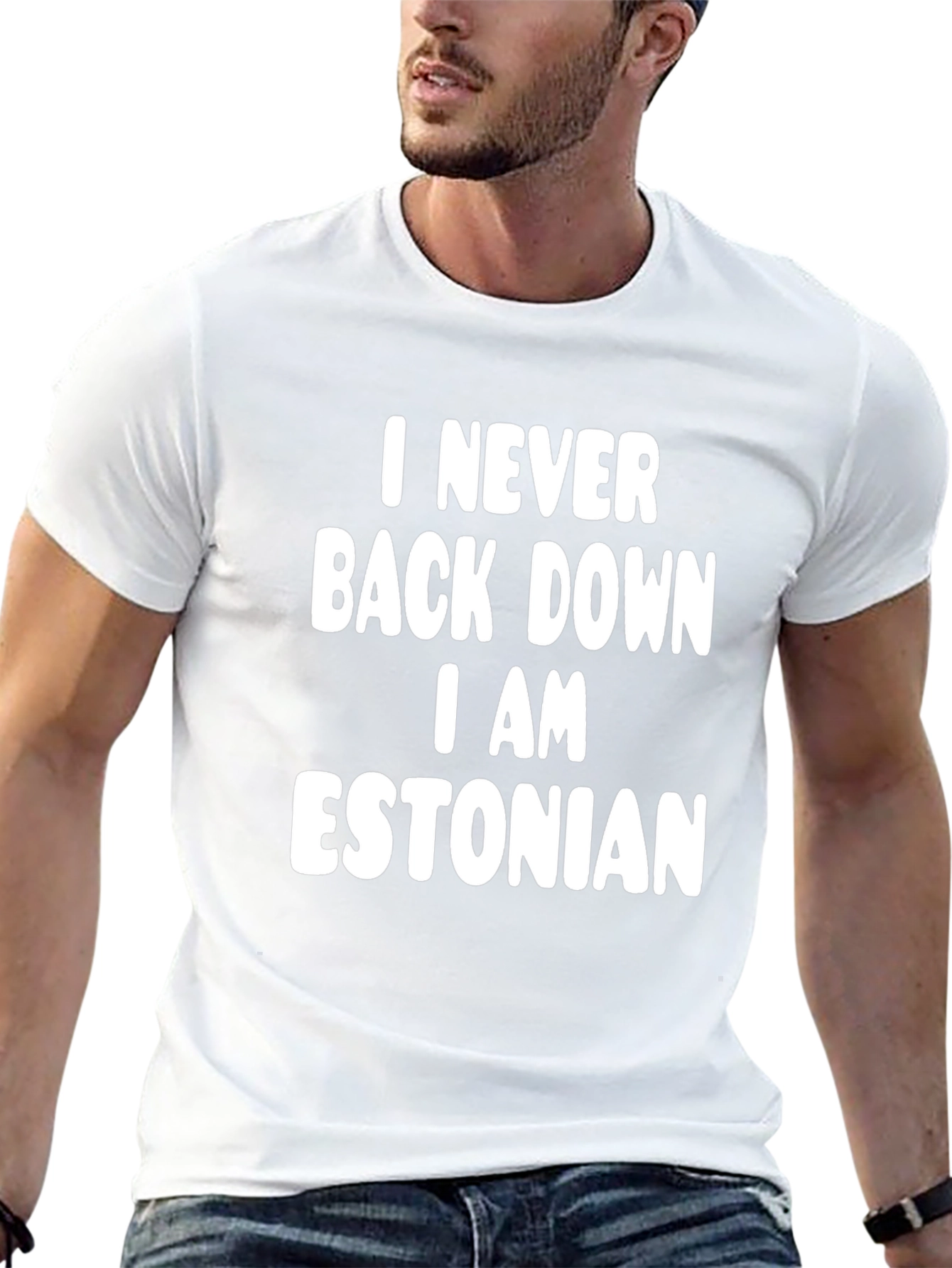 I Never Back Down I Am Estonian T-Shirt