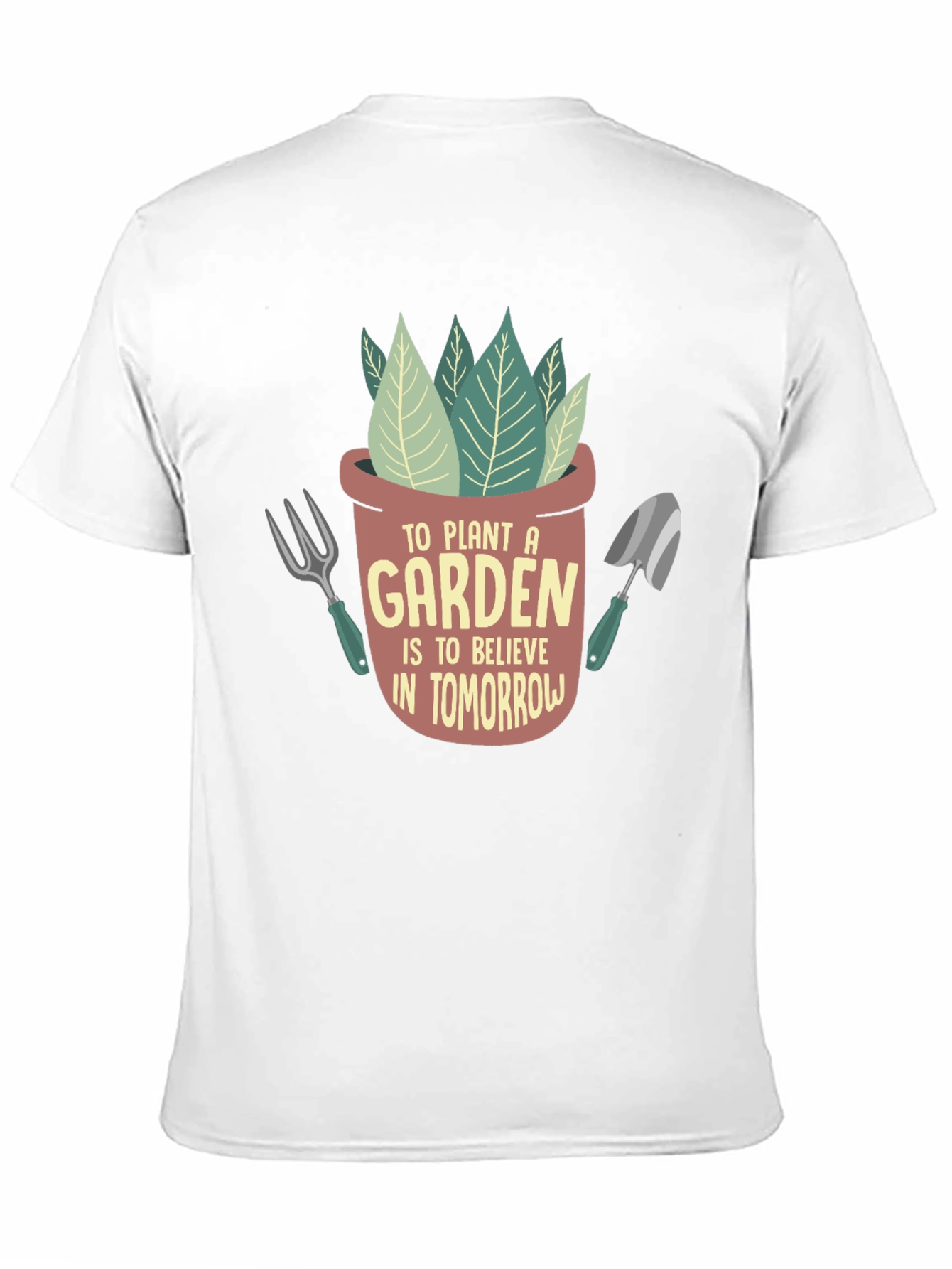 Plant a Garden Believe in Tomorrow Graphic T-Shirt