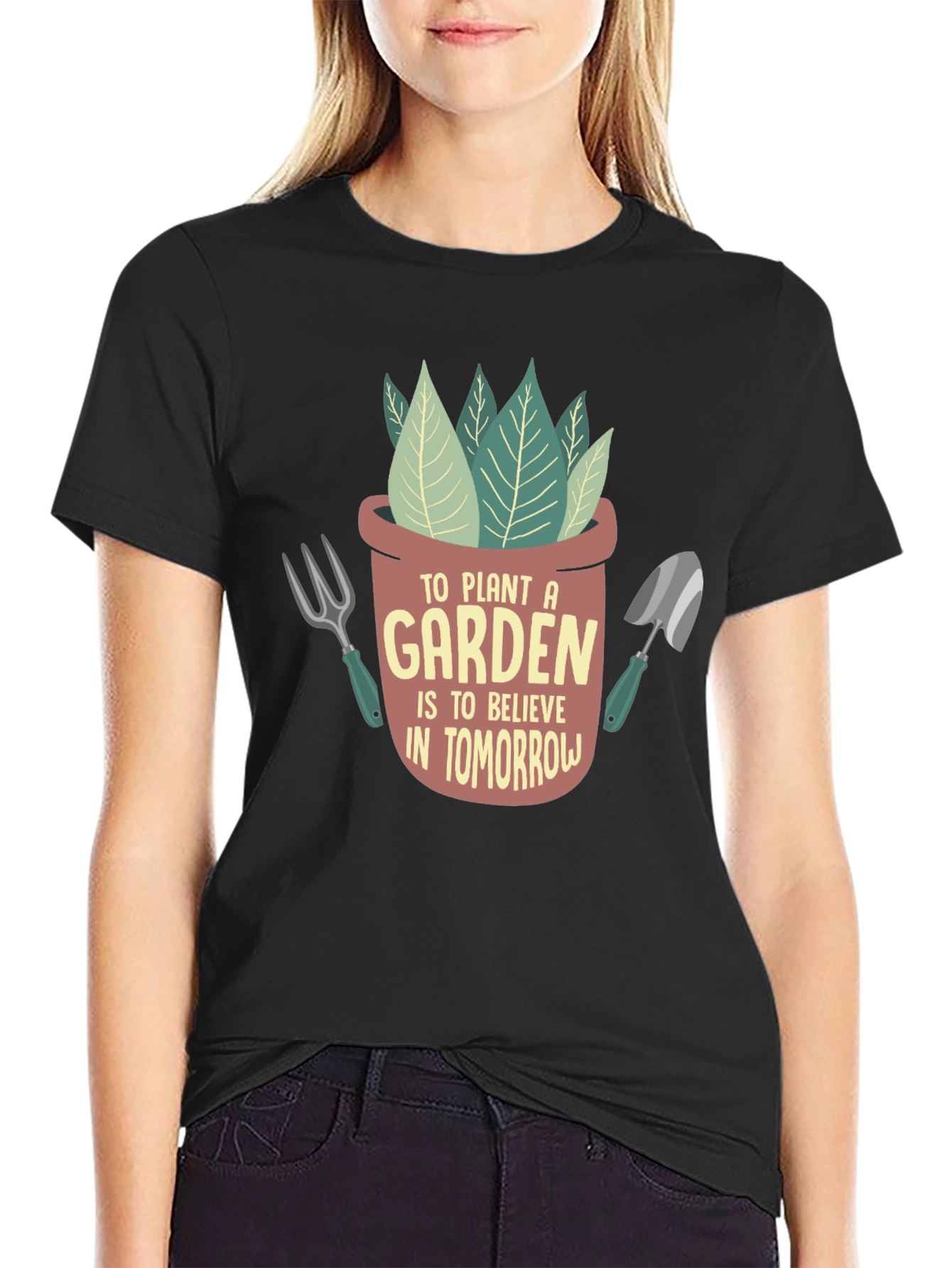 Plant a Garden Believe in Tomorrow Graphic T-Shirt