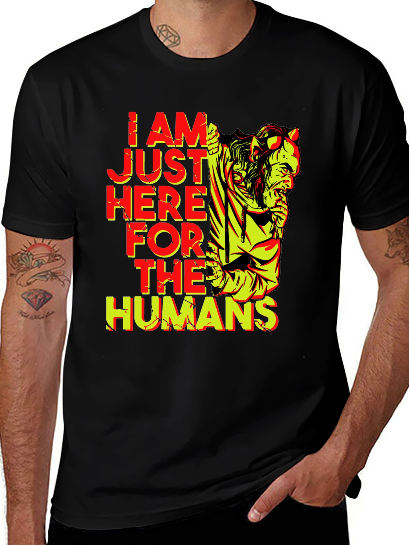 I am Just Here for the Humans T-Shirt