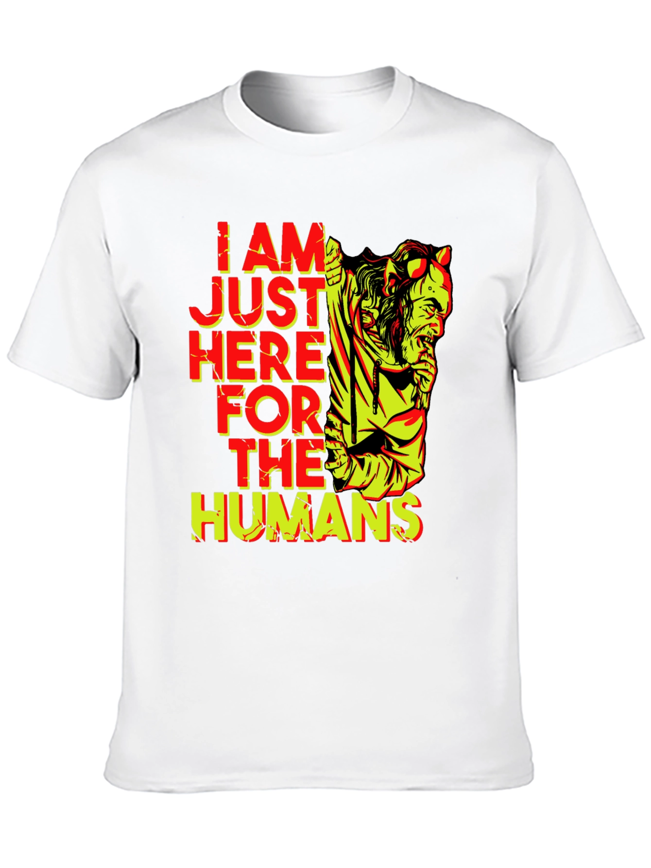 I am Just Here for the Humans T-Shirt