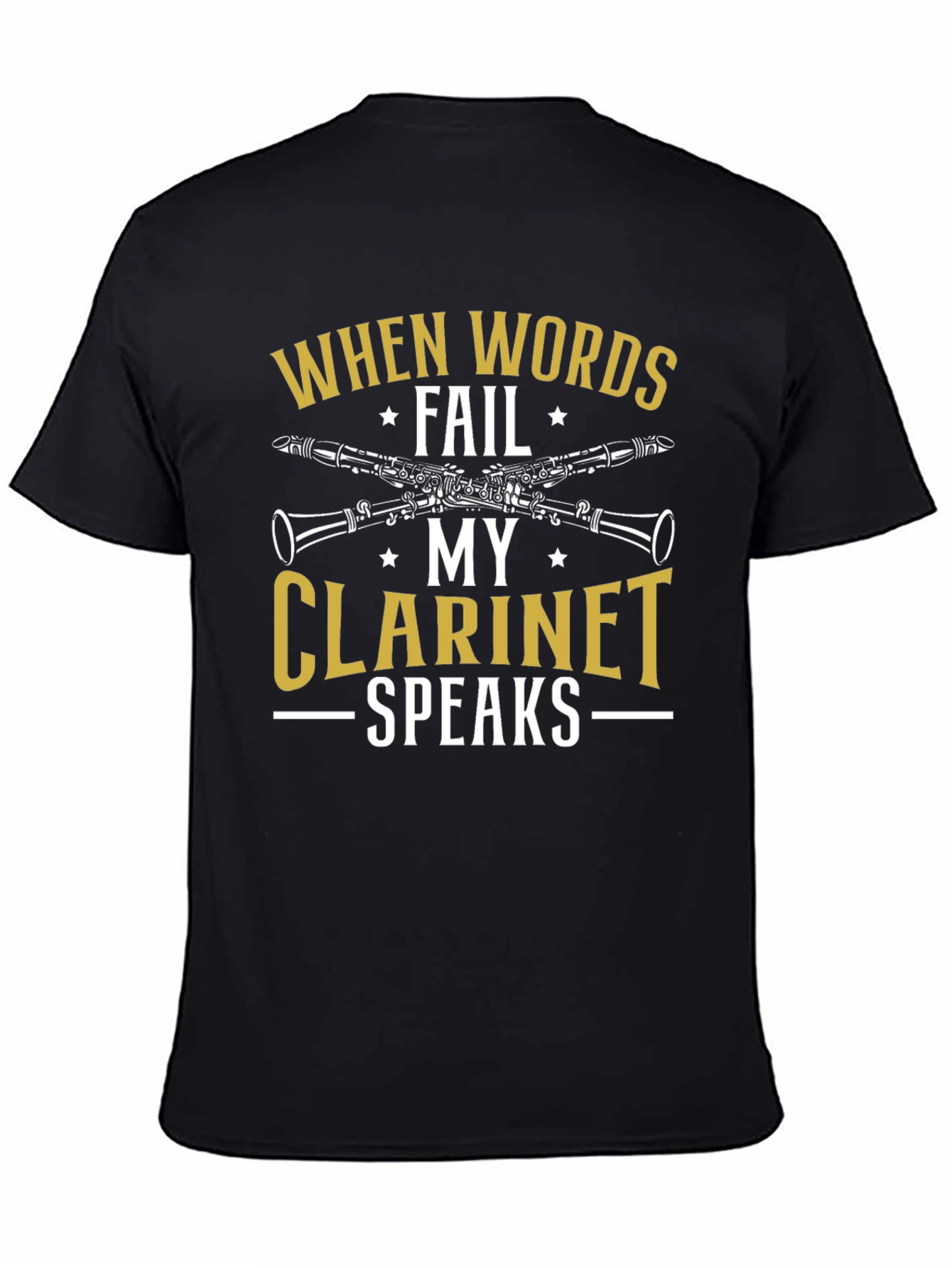 When Words Fail My Clarinet Speaks T-Shirt