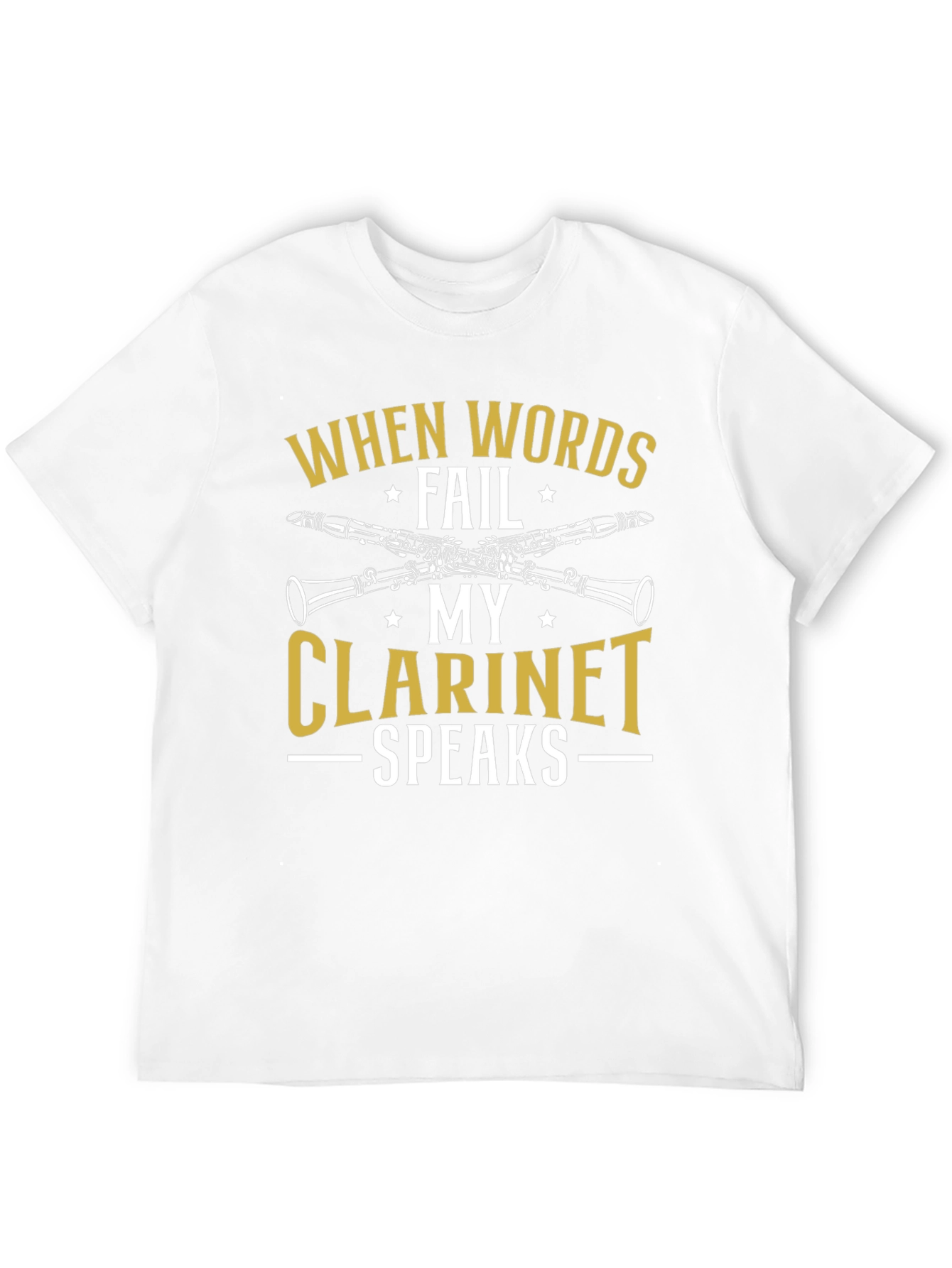 When Words Fail My Clarinet Speaks T-Shirt