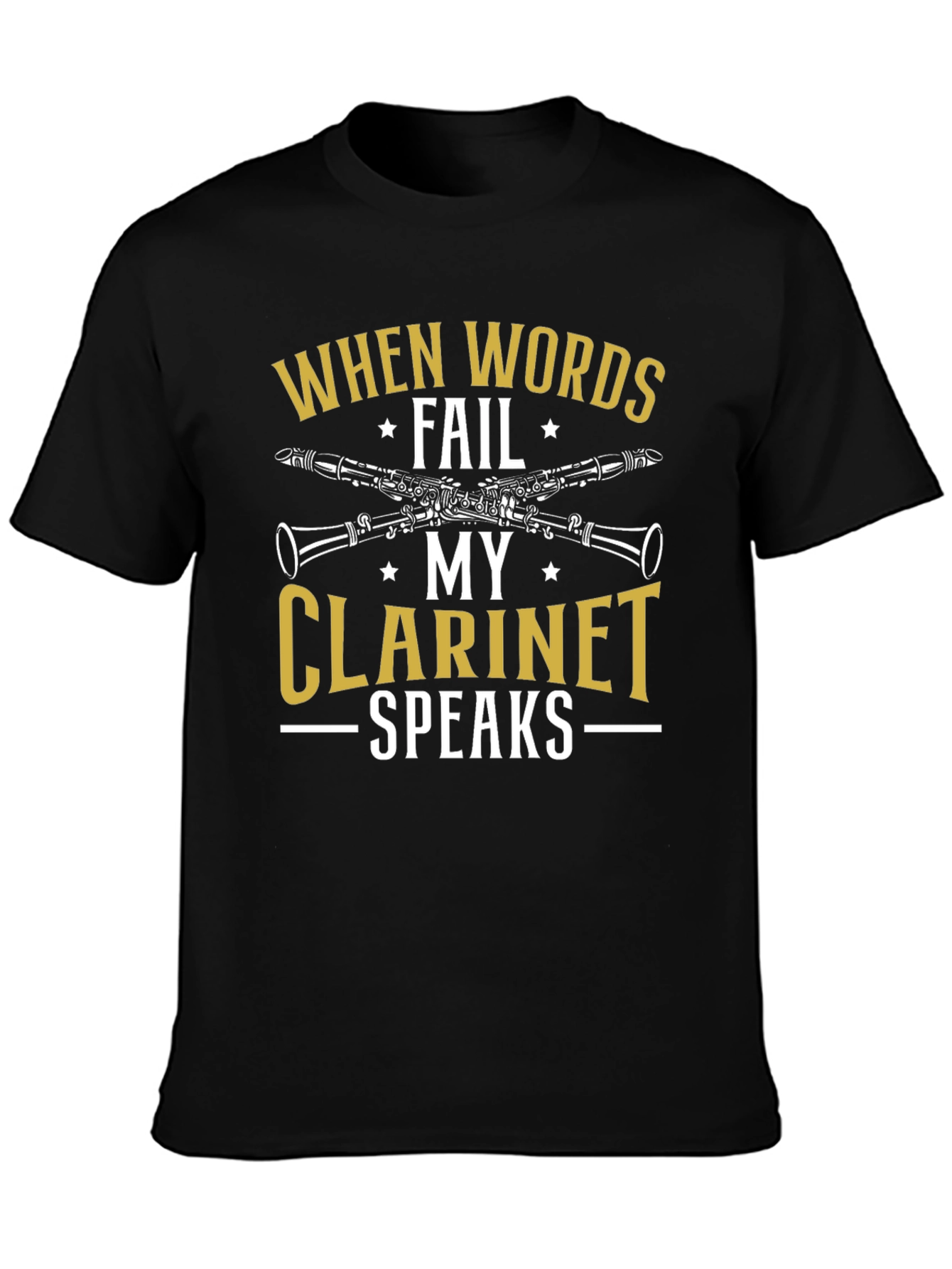 When Words Fail My Clarinet Speaks T-Shirt