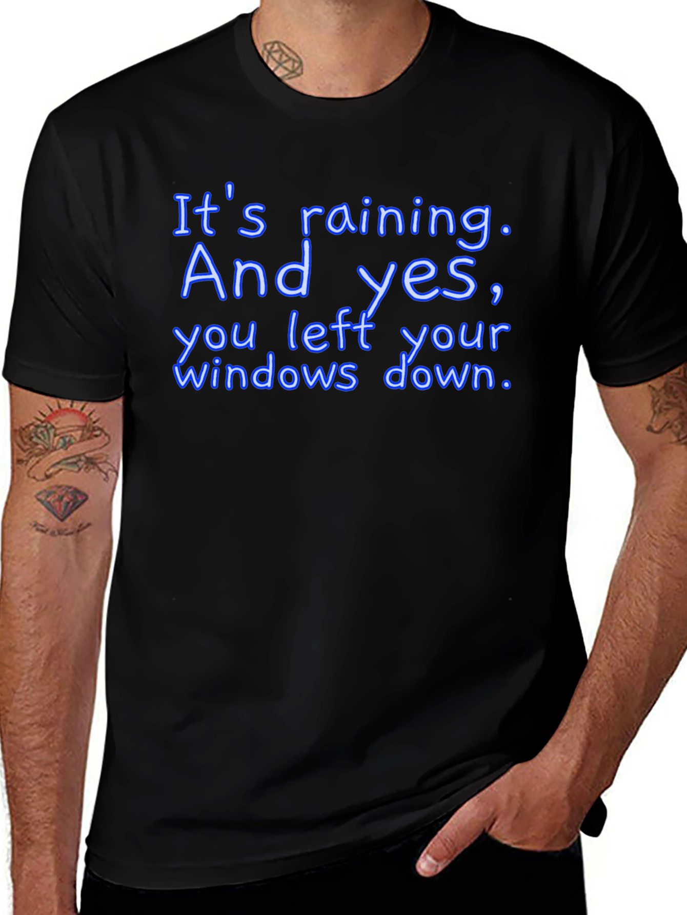Humorous T-Shirt: Its Raining Windows Down