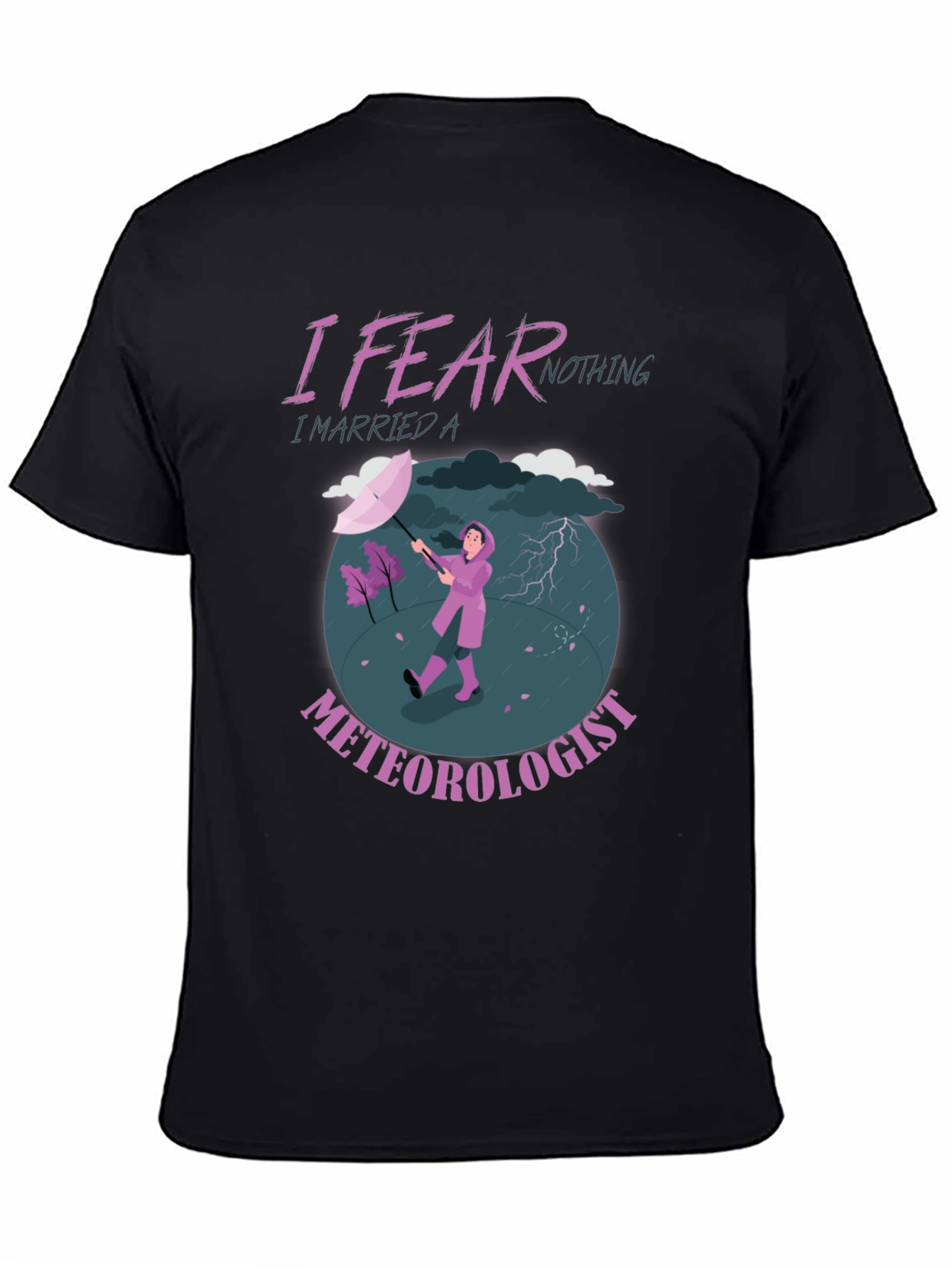 I Fear Nothing Meteorologist Graphic T-Shirt