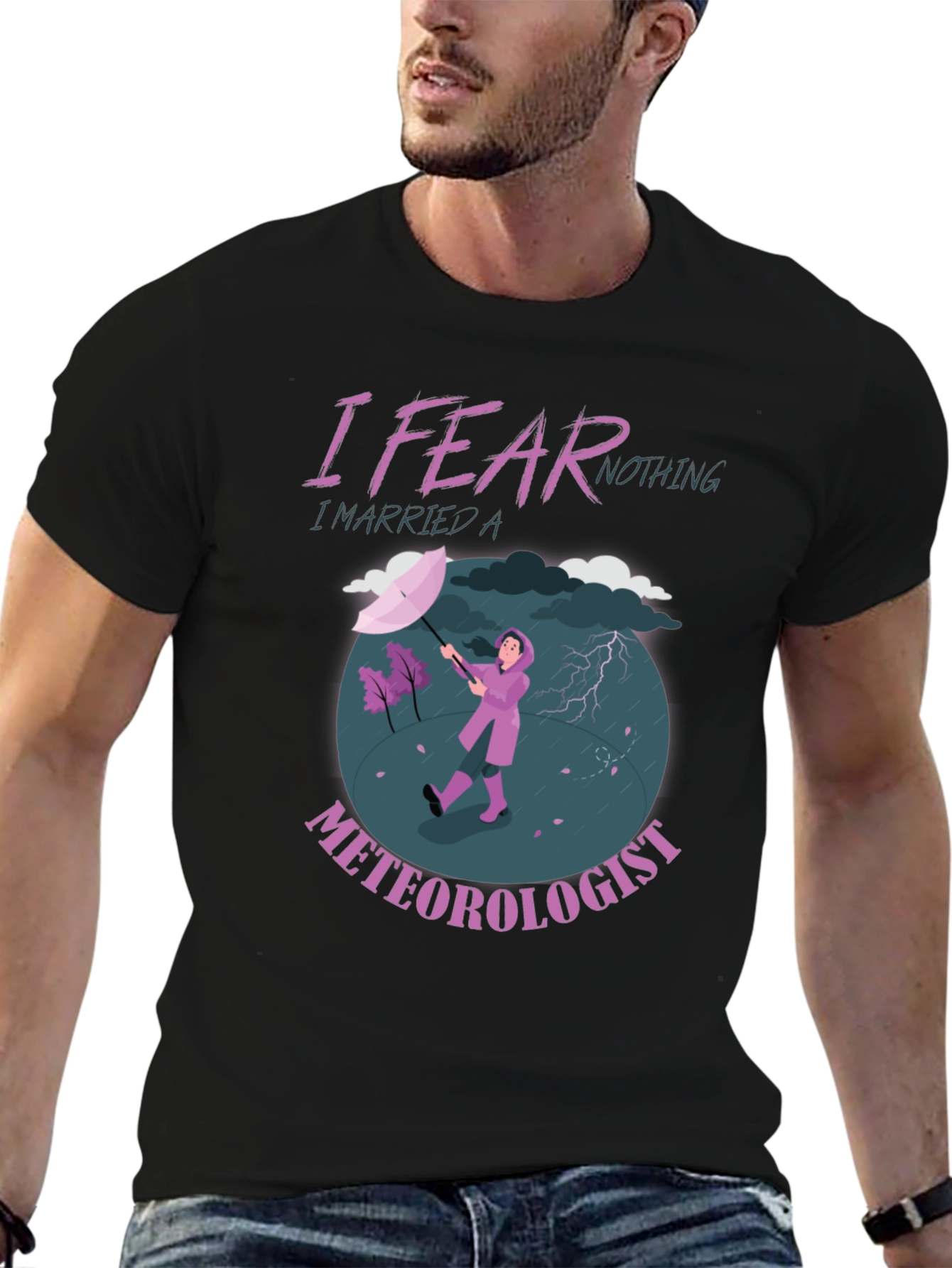 I Fear Nothing Meteorologist Graphic T-Shirt
