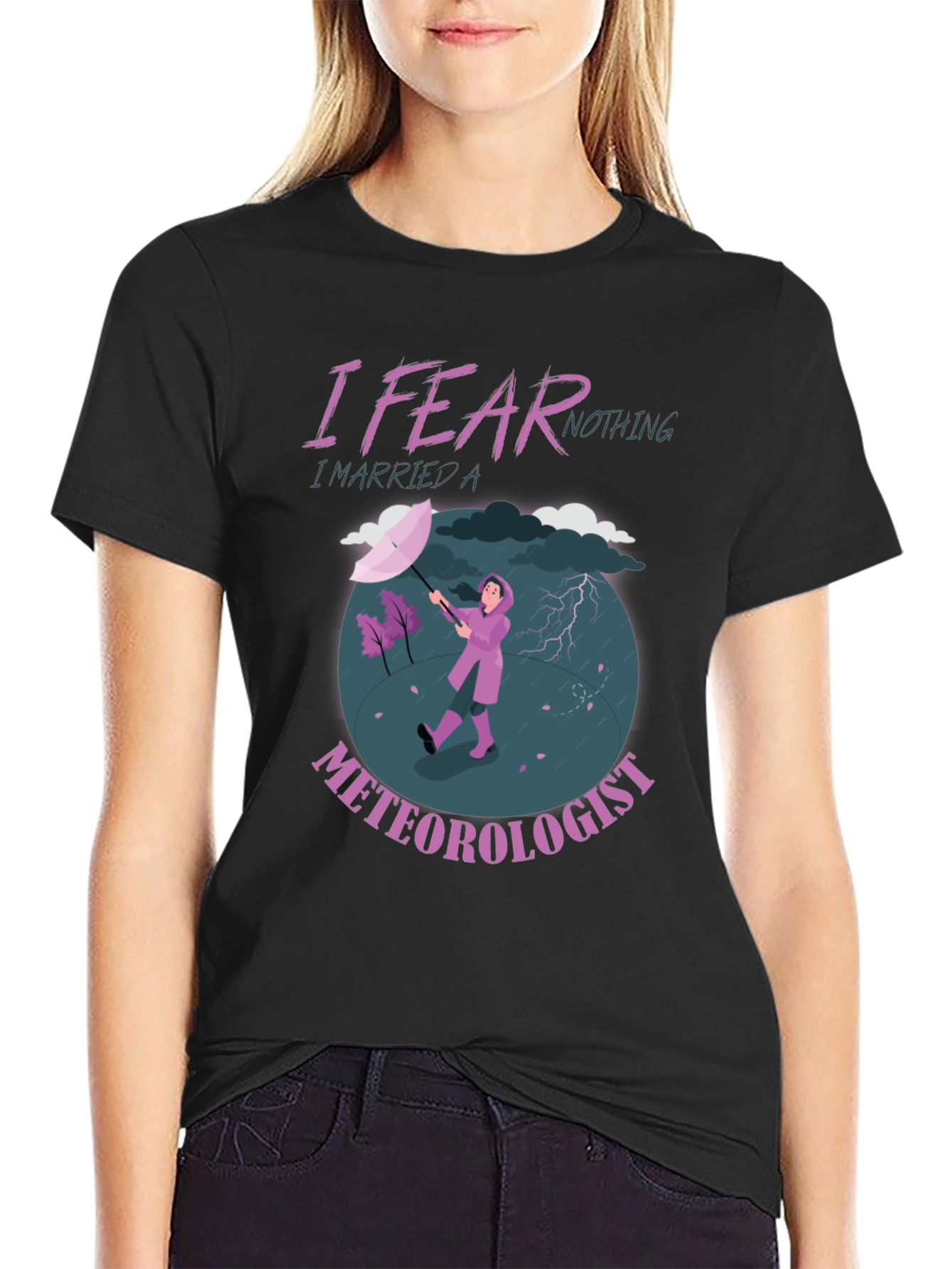 I Fear Nothing Meteorologist Graphic T-Shirt