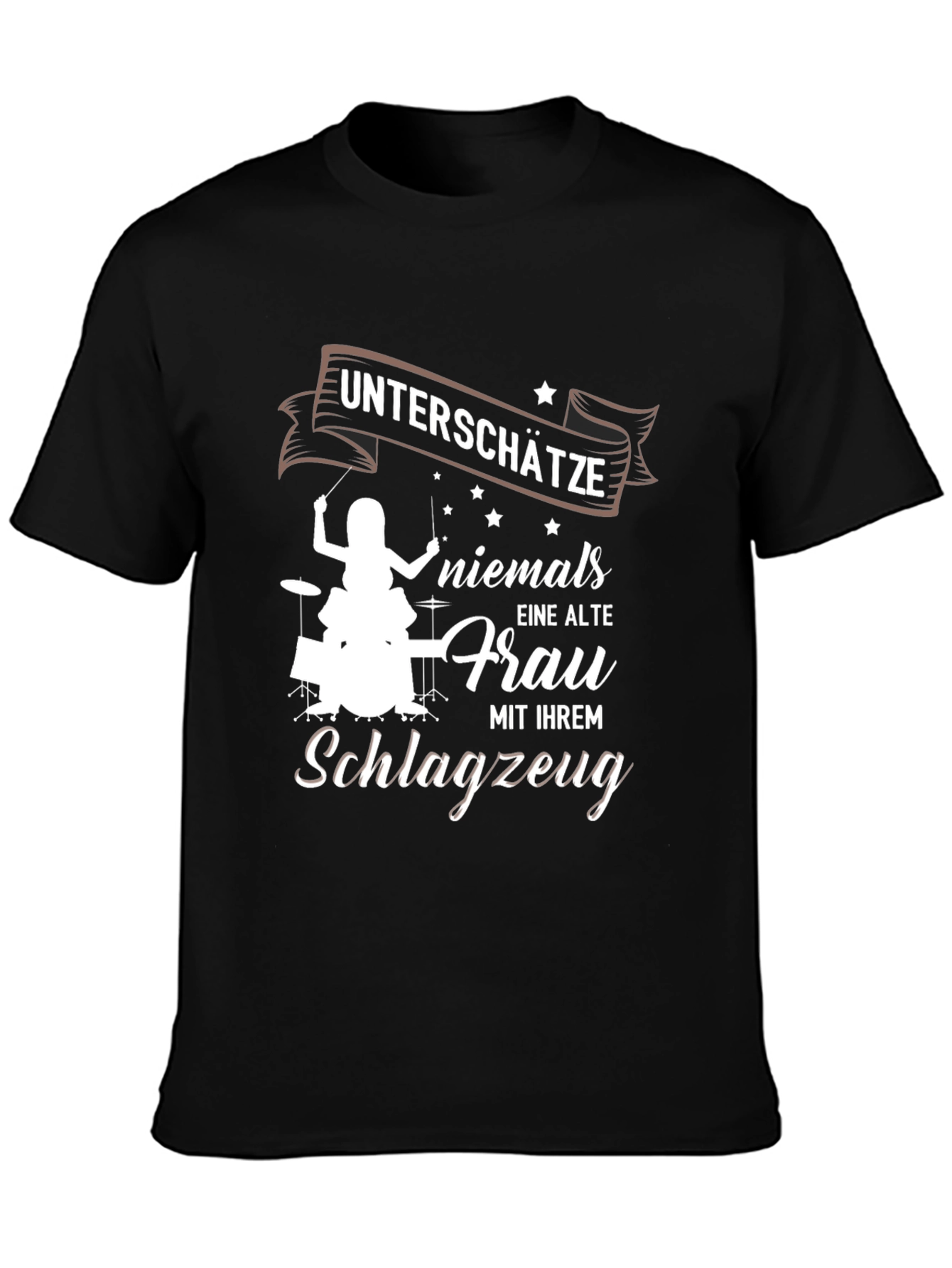 Unterschätze Niemals T-Shirt - Drummerin Design