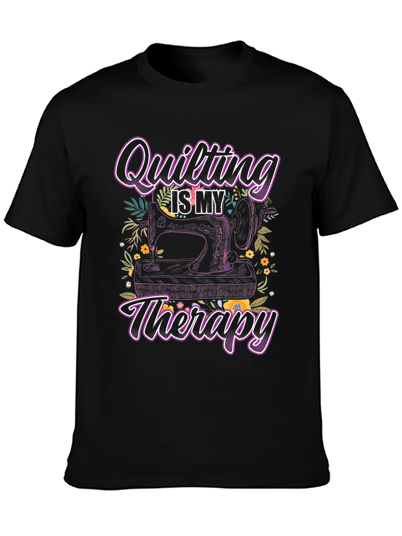Quilting is My Therapy Black T-Shirt