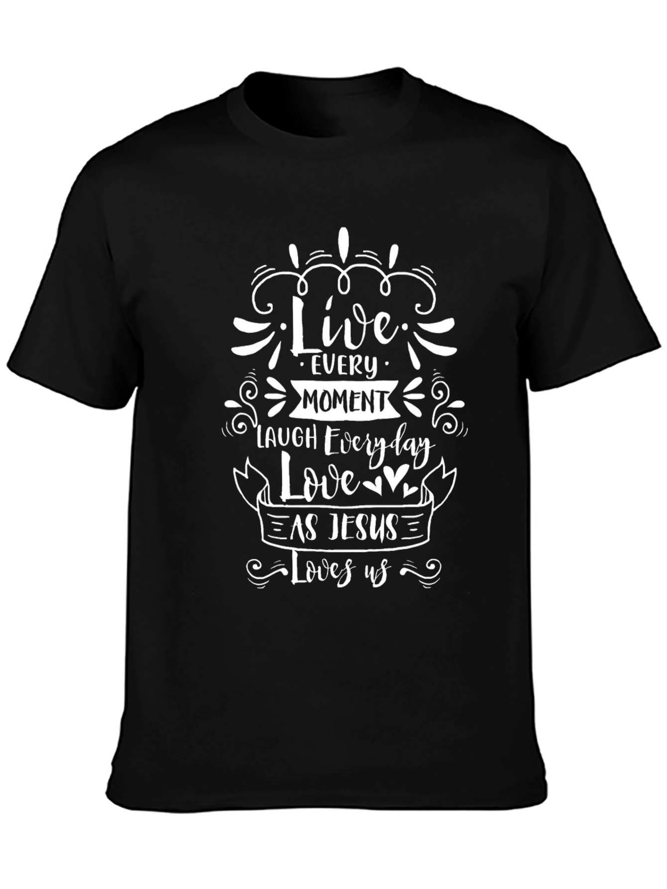 Live Every Moment T-Shirt - Christian Inspired