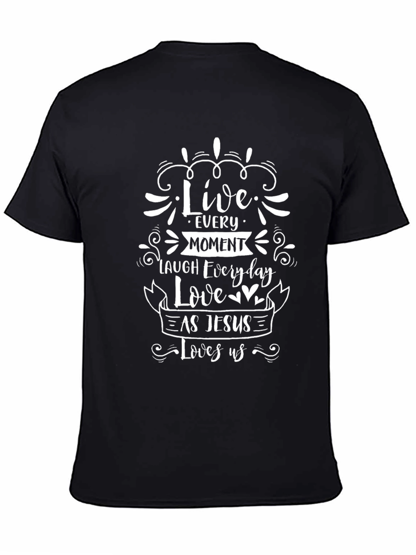 Live Every Moment T-Shirt - Christian Inspired