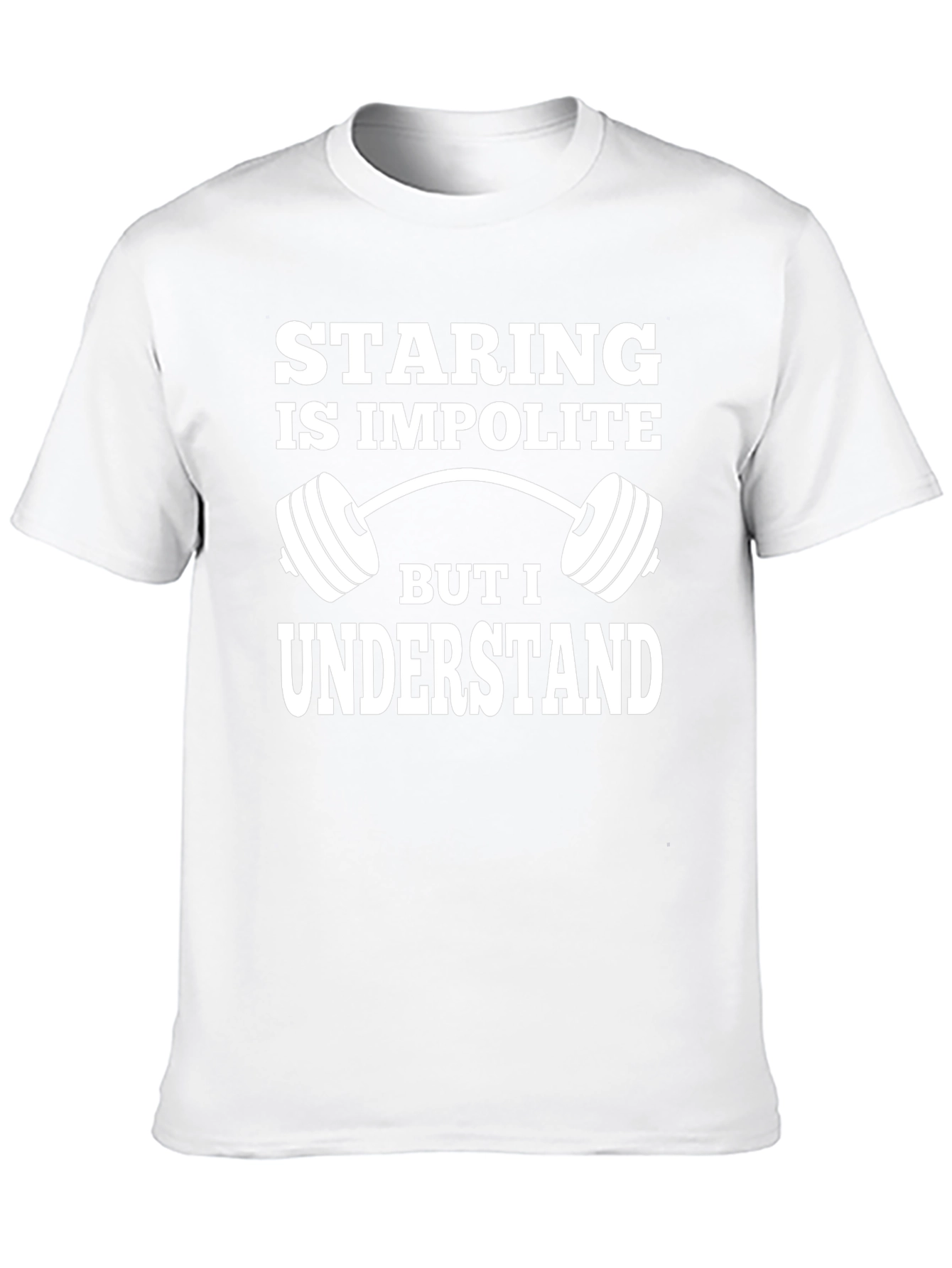 Staring is Impolite Graphic T-Shirt Gym Fitness Tee