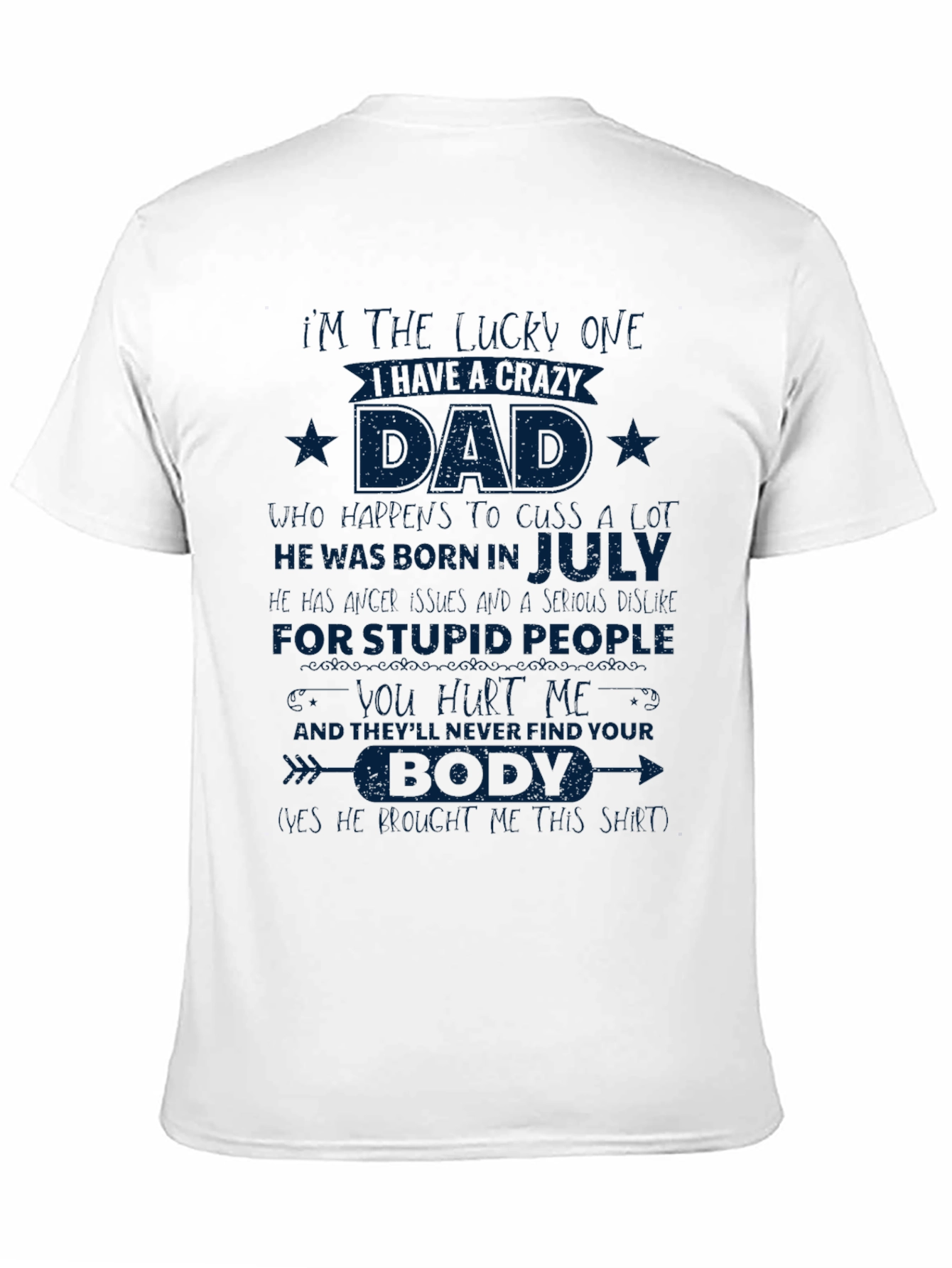 Crazy Dad July Birthday T-Shirt
