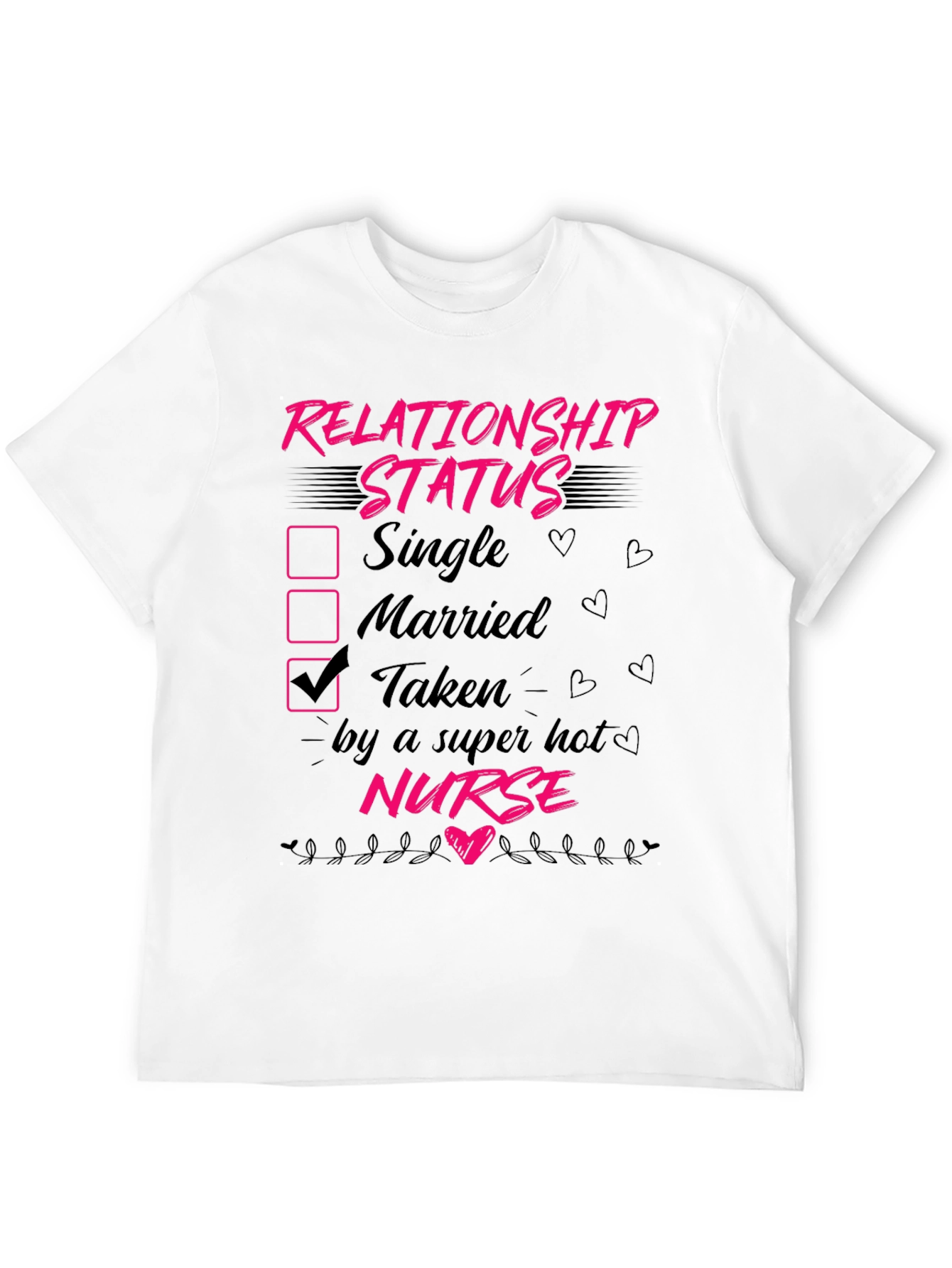 Taken by a Hot Nurse T-Shirt Novelty Graphic Tee