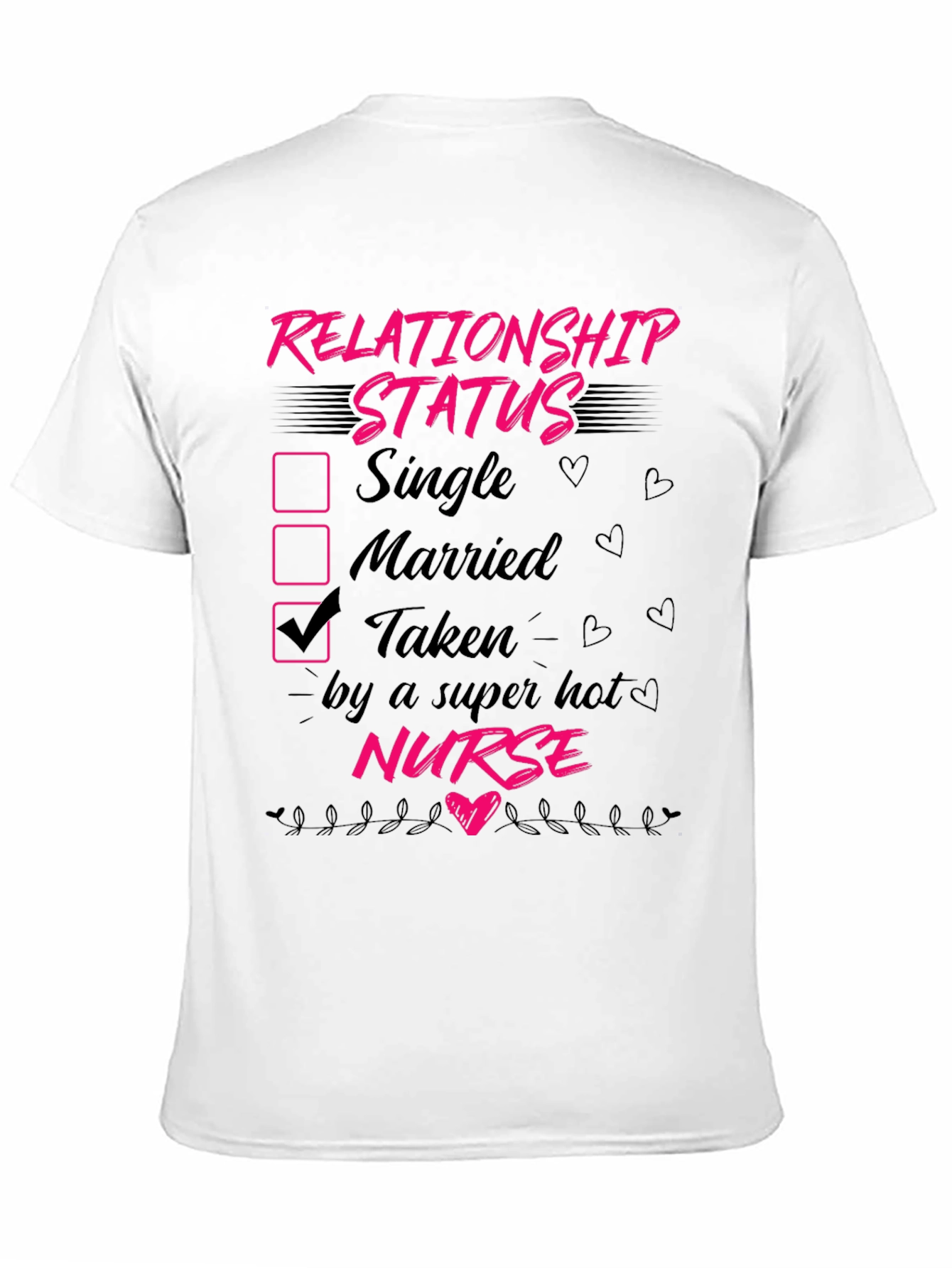 Taken by a Hot Nurse T-Shirt Novelty Graphic Tee