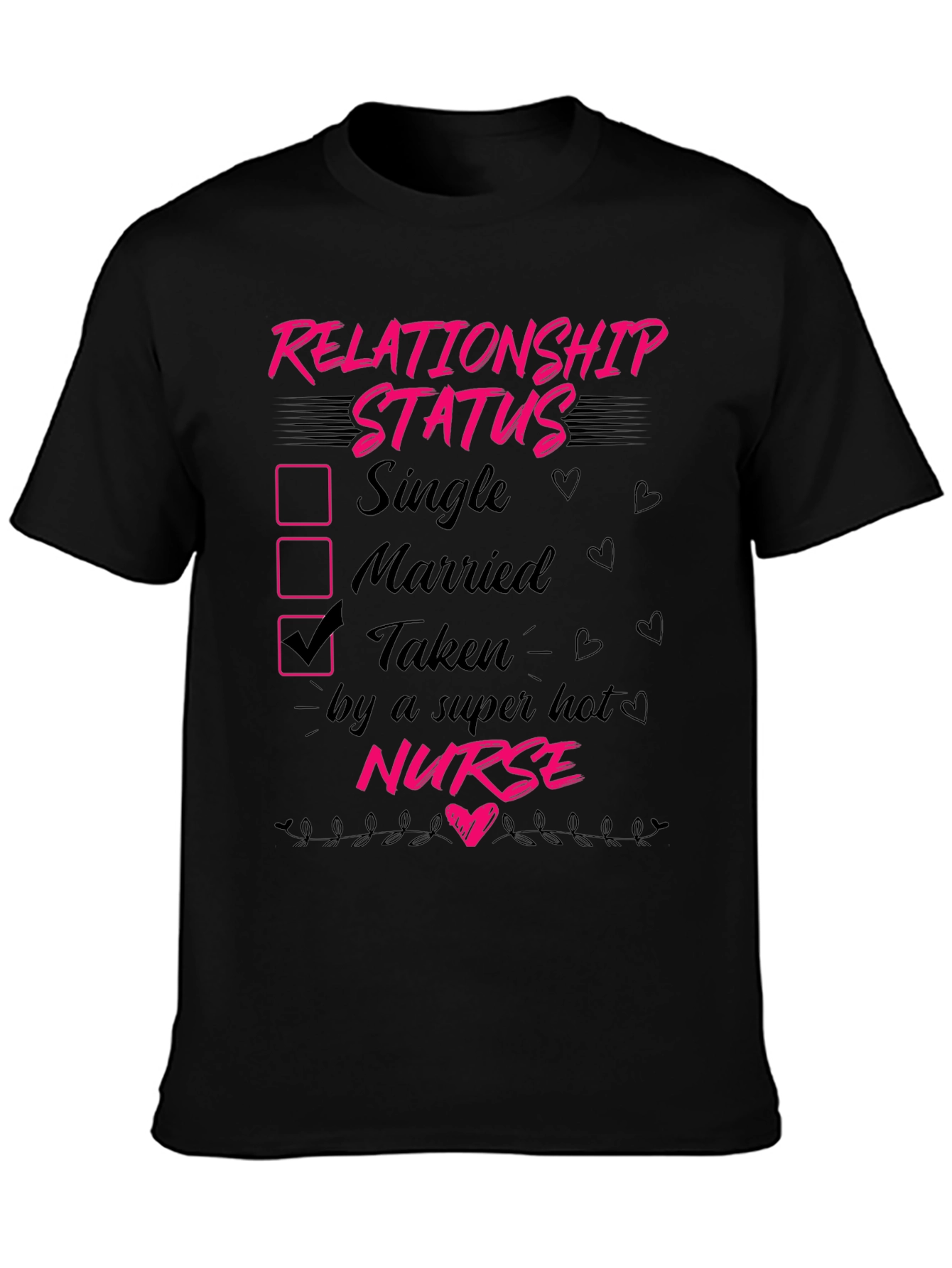 Taken by a Hot Nurse T-Shirt Novelty Graphic Tee
