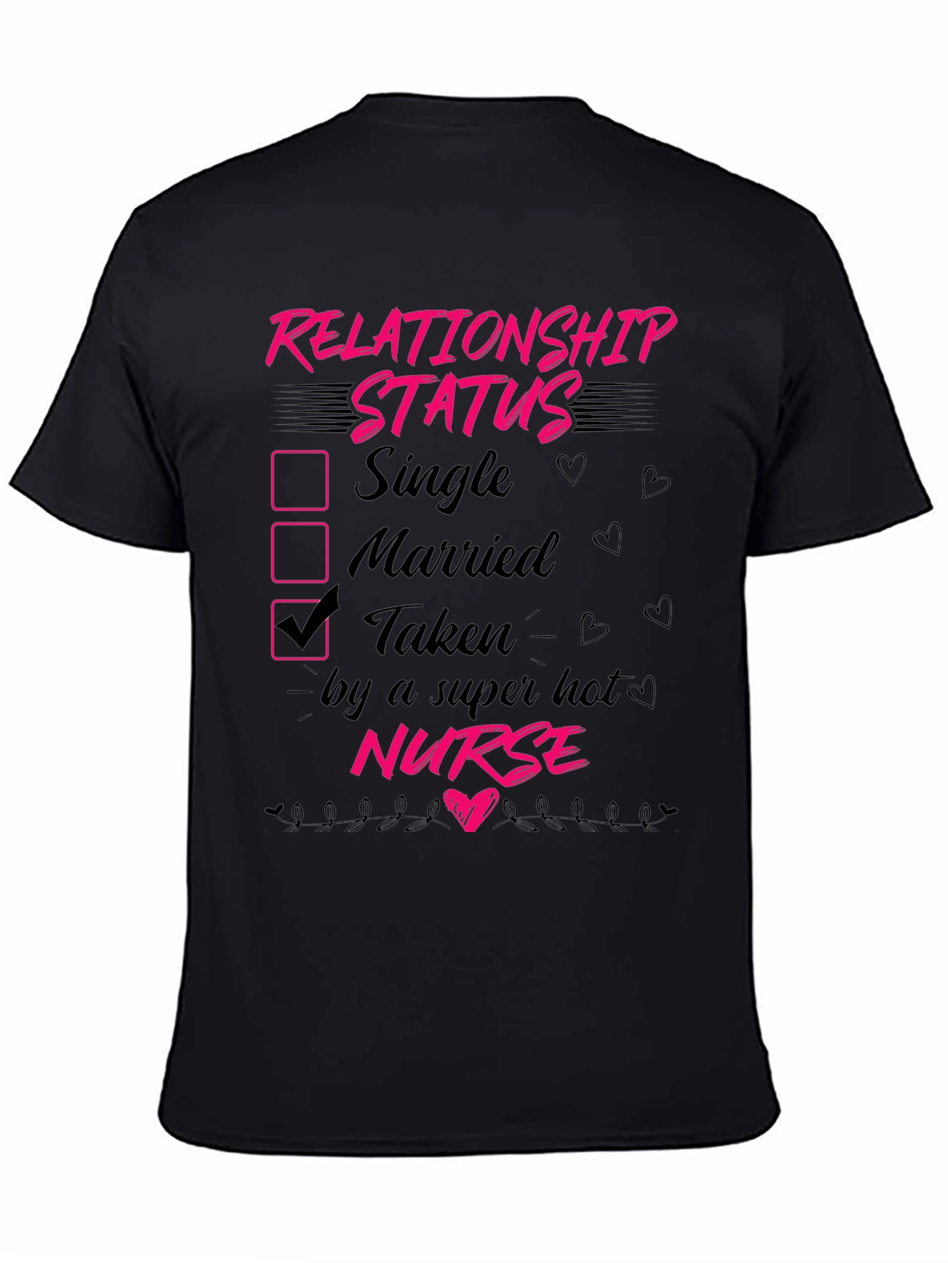Taken by a Hot Nurse T-Shirt Novelty Graphic Tee