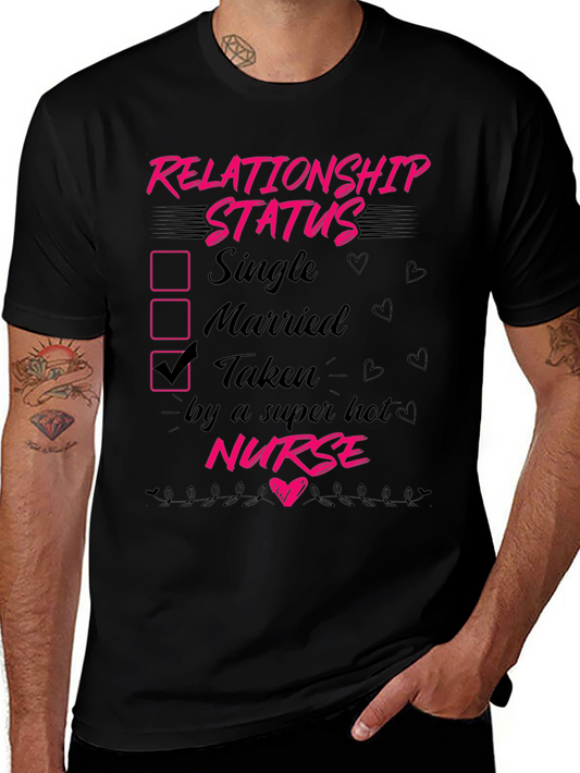 Taken by a Hot Nurse T-Shirt Novelty Graphic Tee