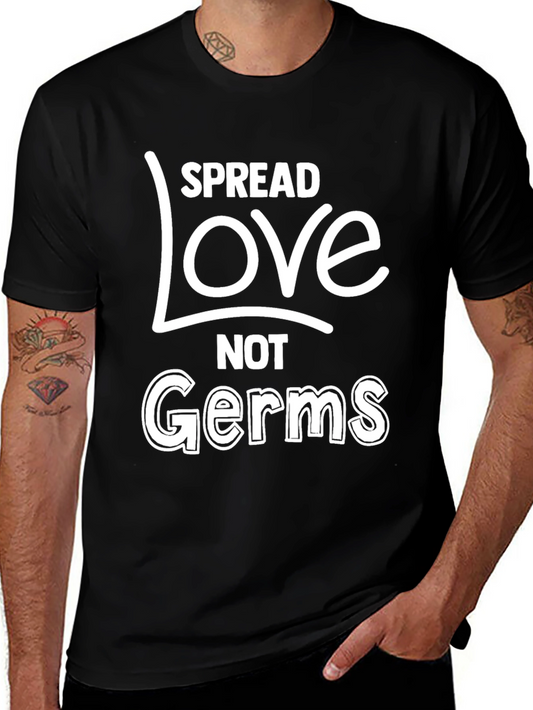 Spread Love Not Germs Graphic Tee - Black Cotton Shirt