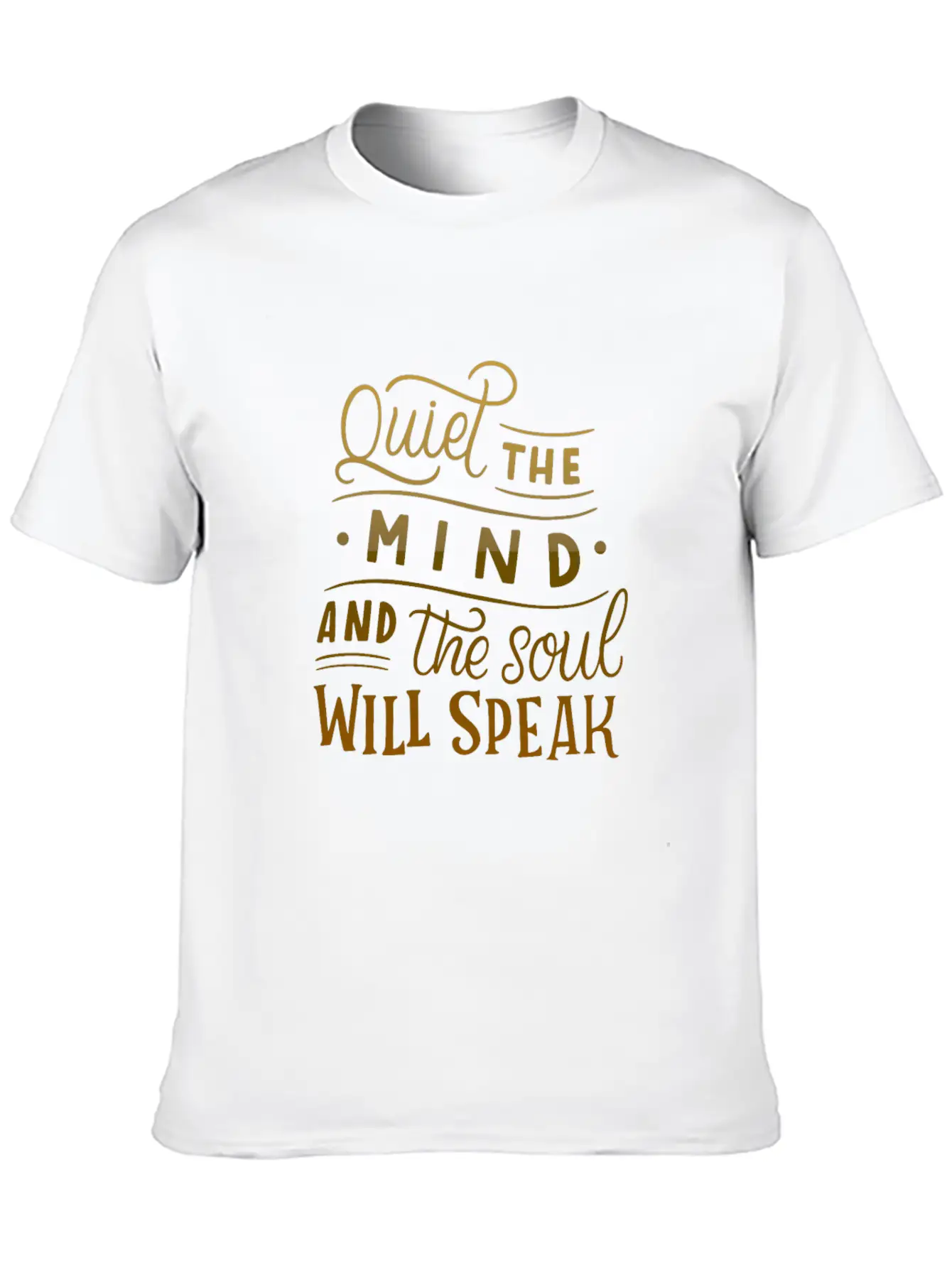 Quiet The Mind And The Soul Will Speak Unisex Casual T-Shirt – Clean Design For Daily Comfort