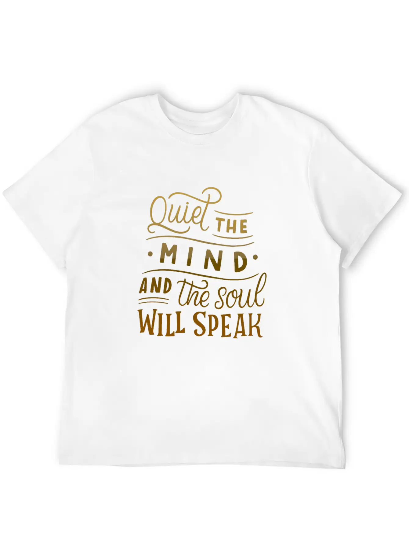 Quiet The Mind And The Soul Will Speak Unisex Casual T-Shirt – Clean Design For Daily Comfort