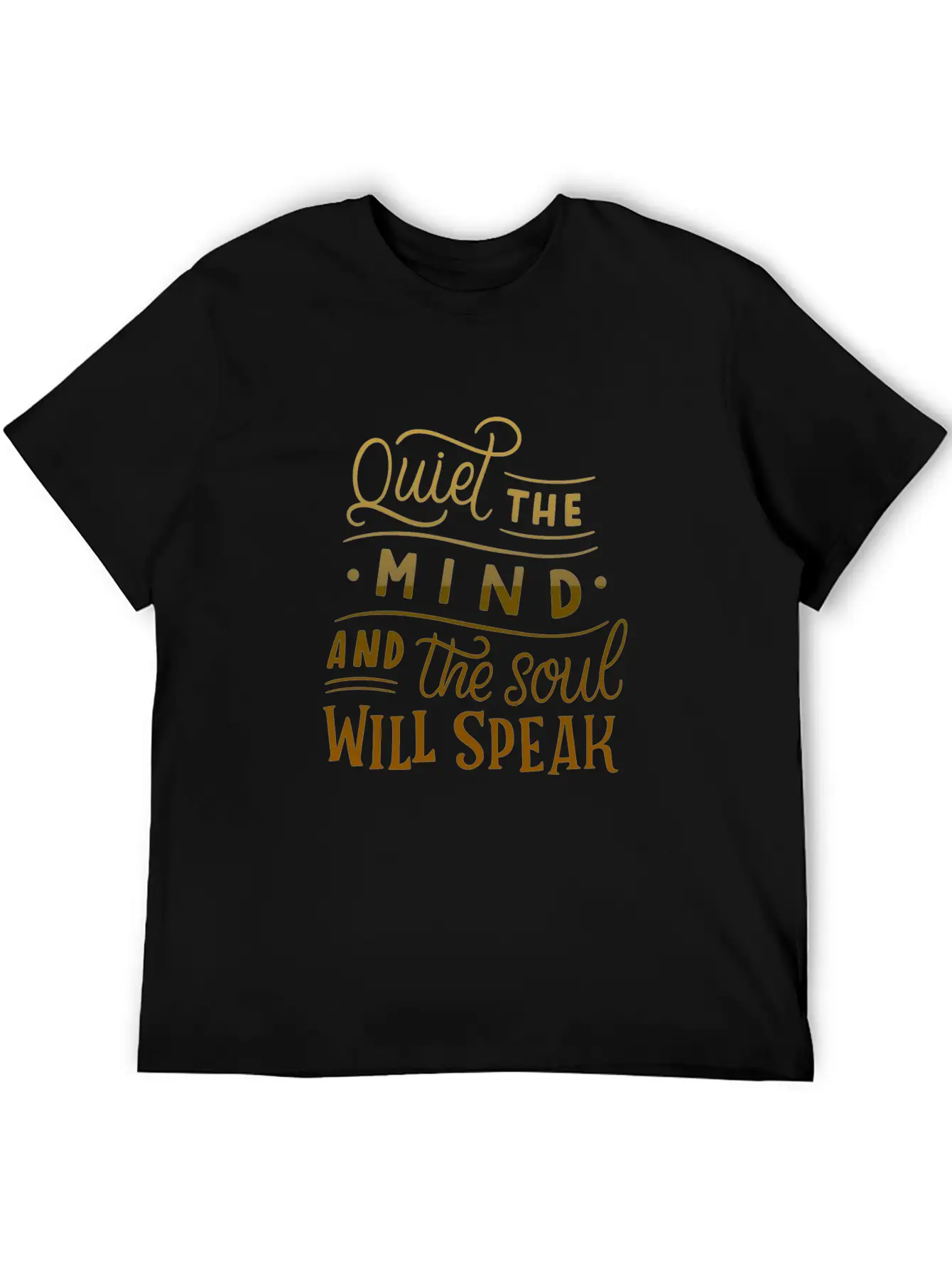 Quiet The Mind And The Soul Will Speak Unisex Casual T-Shirt – Clean Design For Daily Comfort