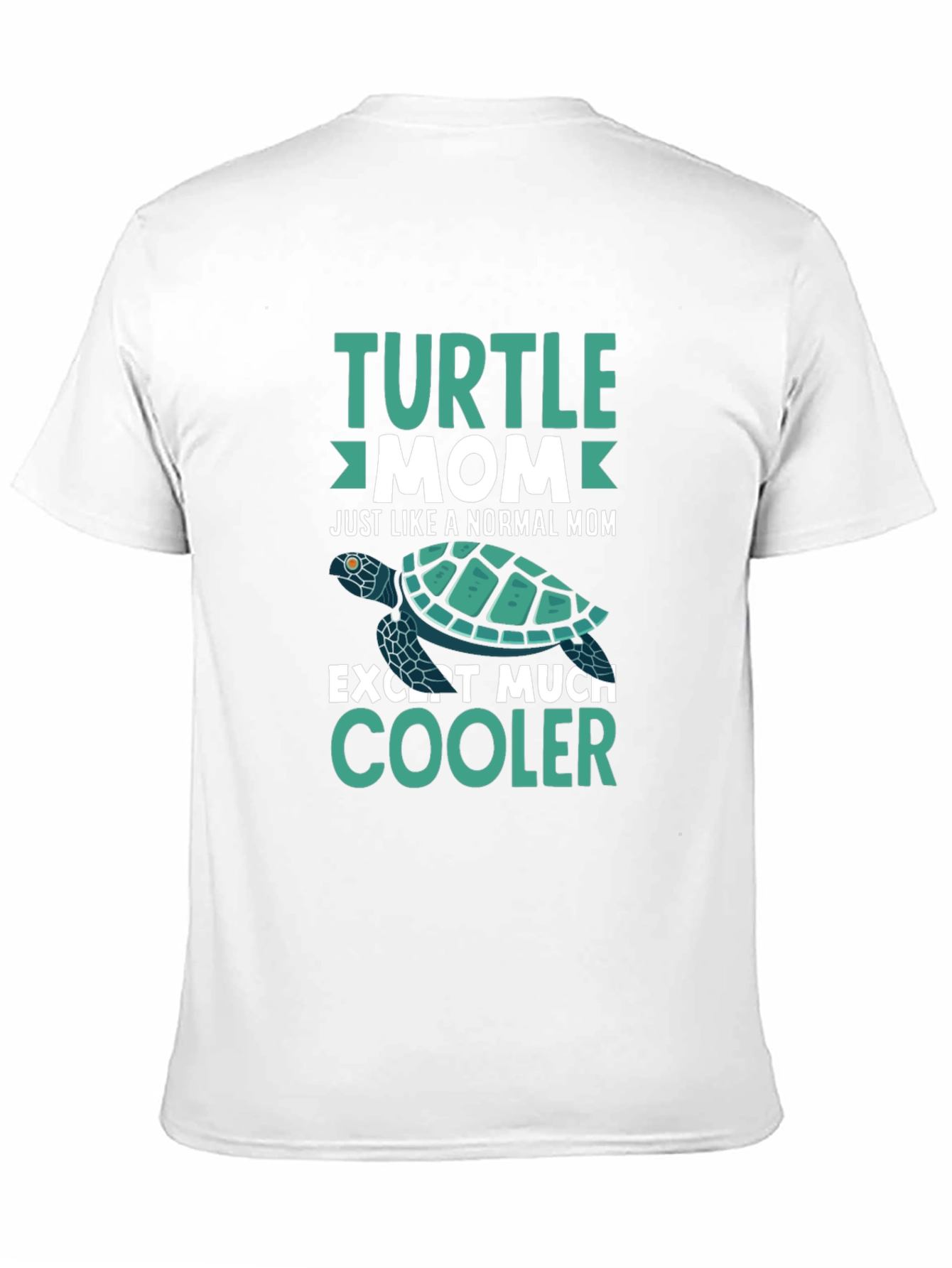 Turtle Mom T-Shirt - Cool Mom Edition