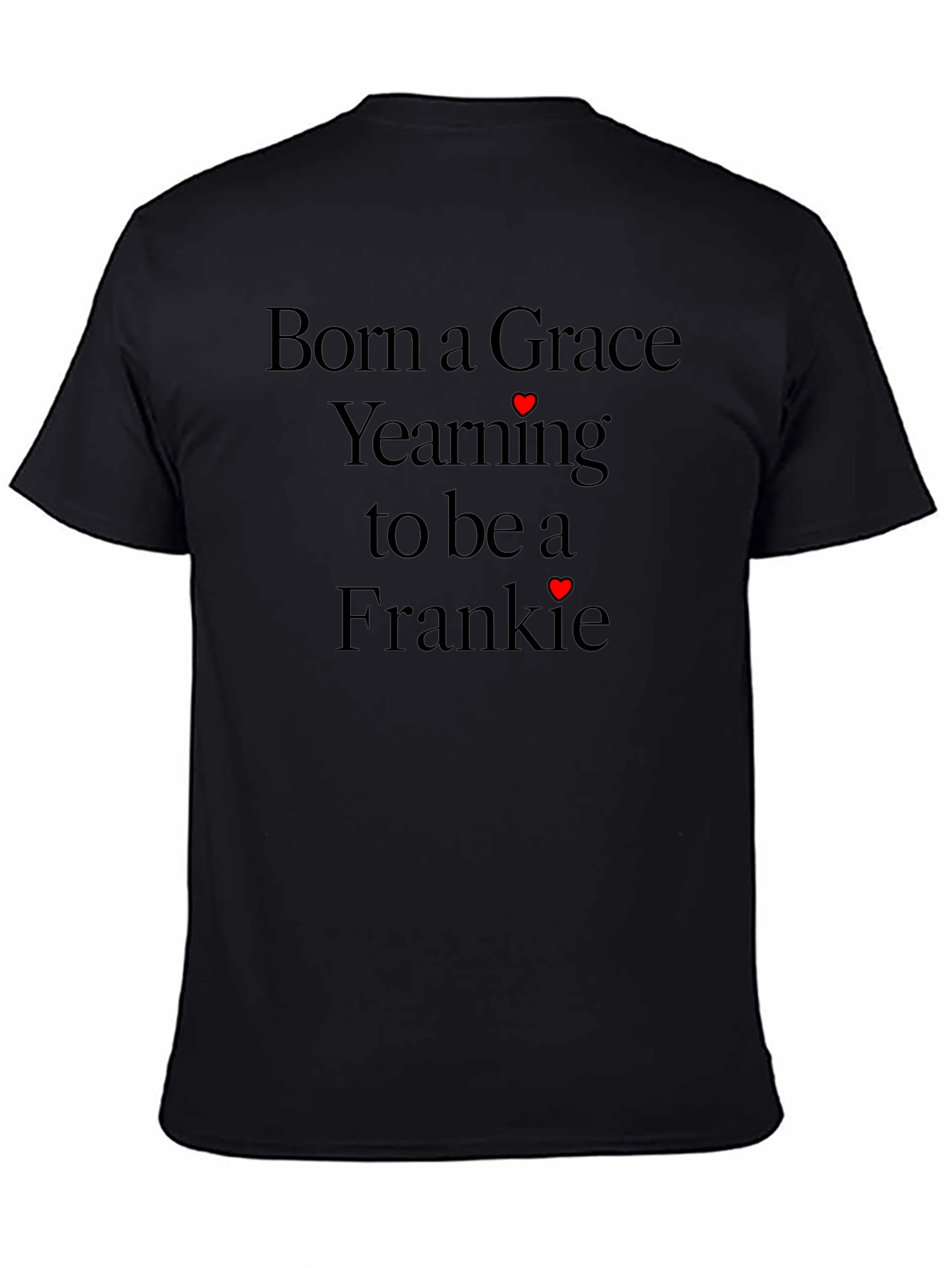 Grace Yearning Frankie T-Shirt