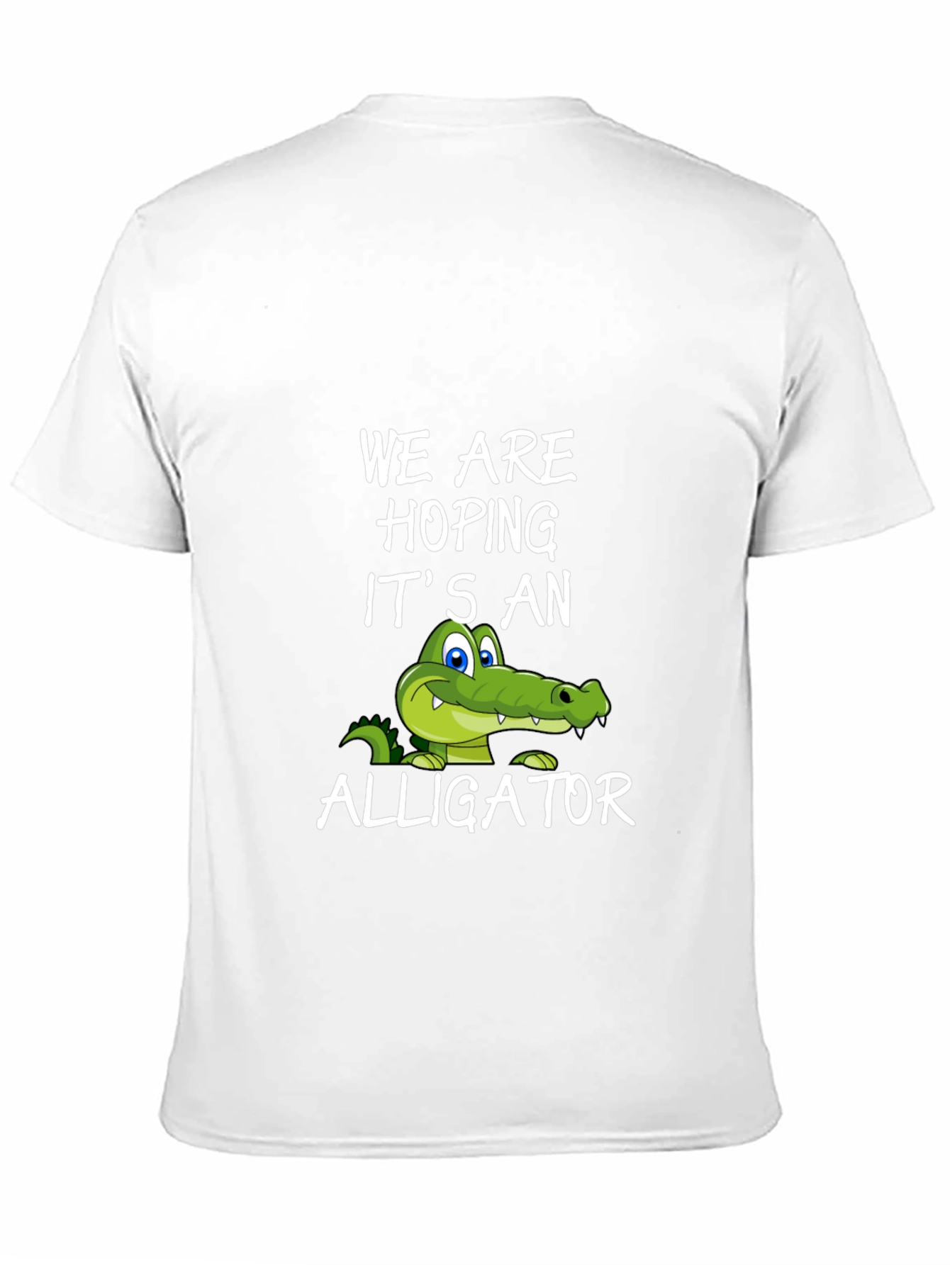 Hoping Its An Alligator Graphic Tee