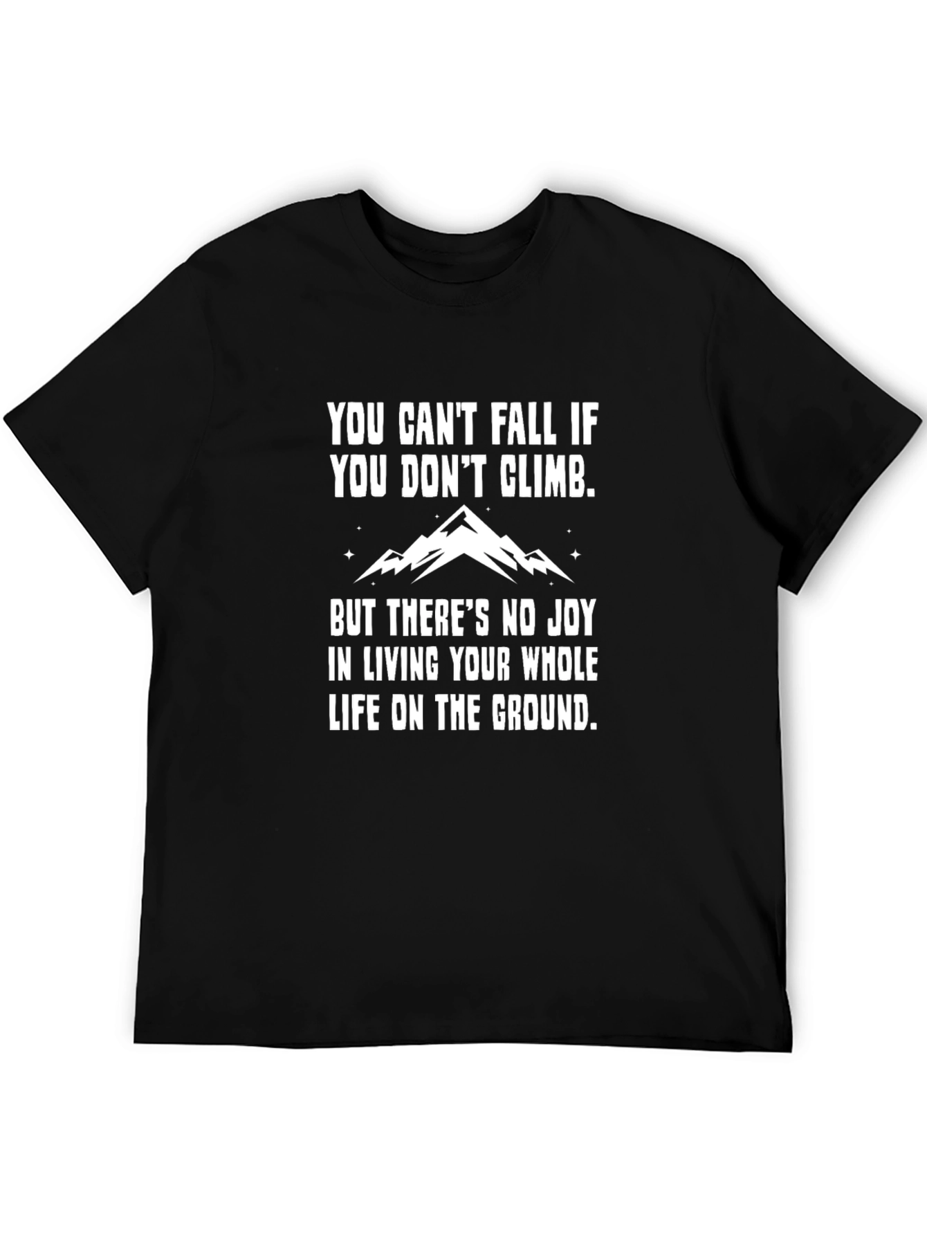 Motivational Climbing T-Shirt - Dont Fall!