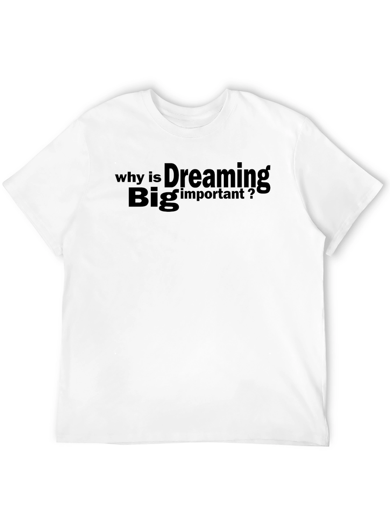 Dream Big Black T-Shirt