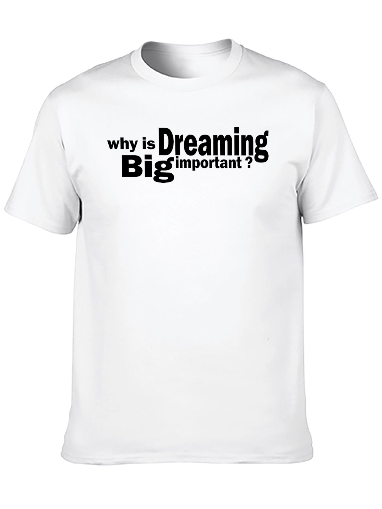 Dream Big Black T-Shirt