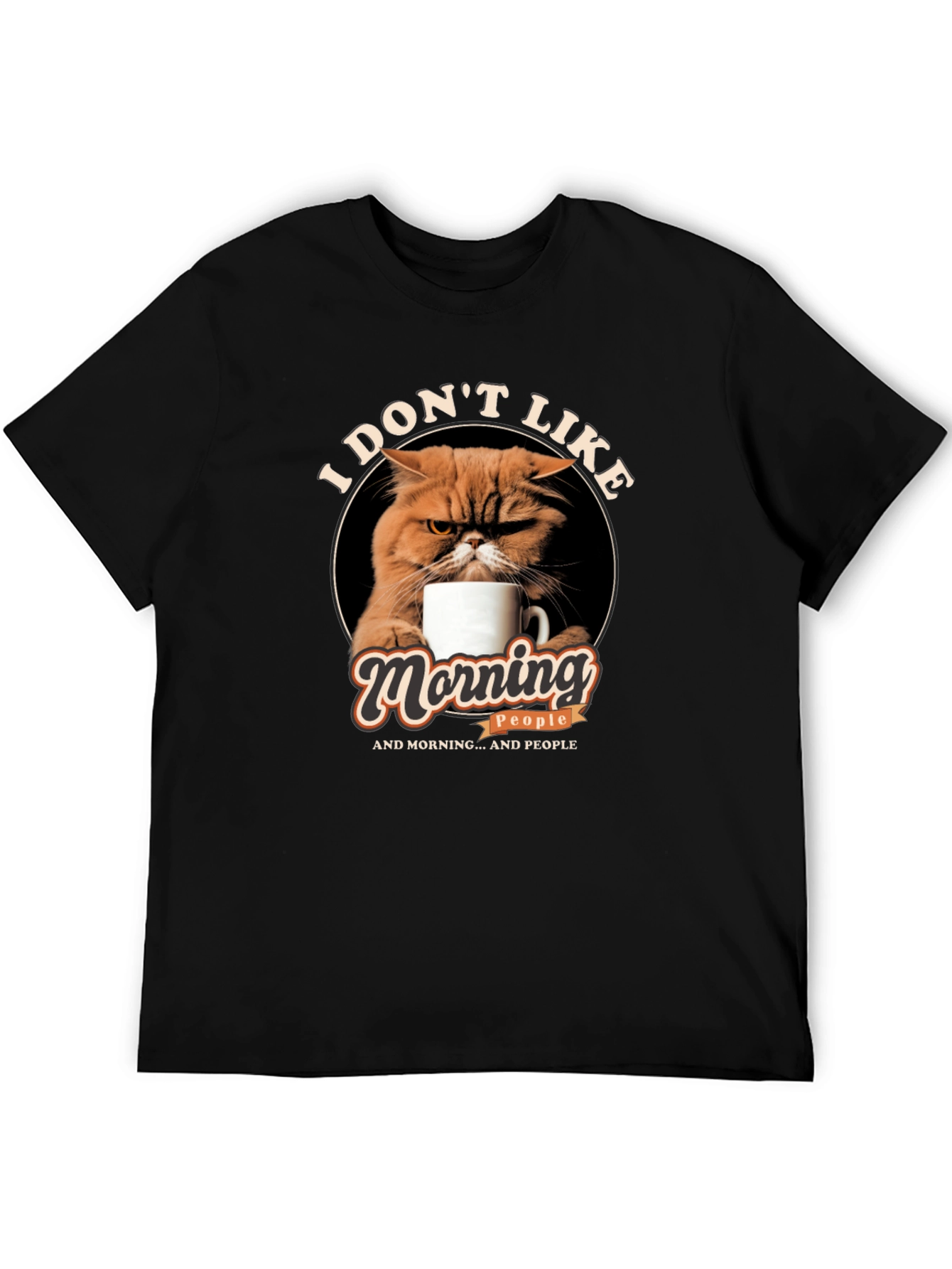 I Dont Like Morning People Cat Graphic T-Shirt