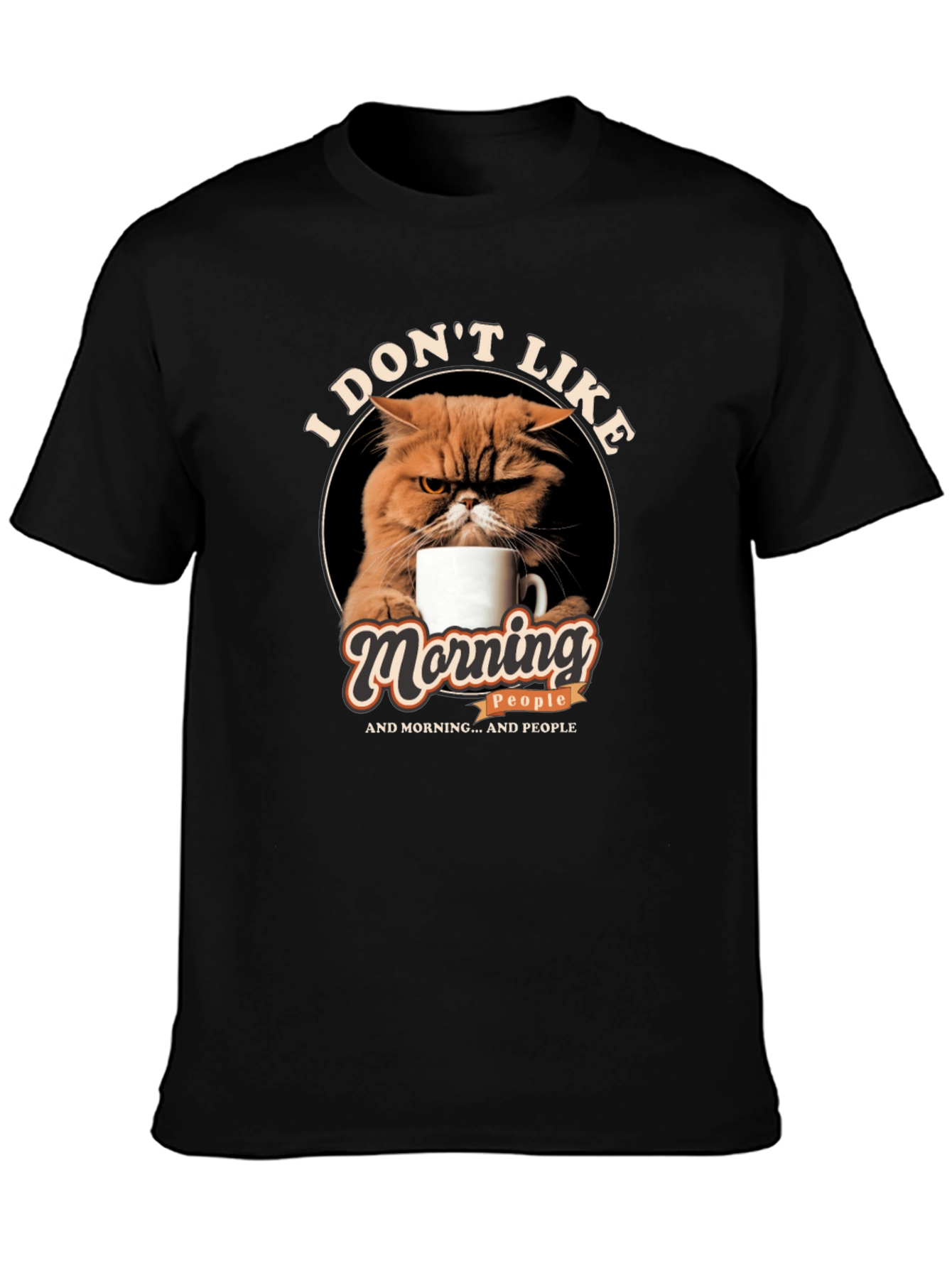 I Dont Like Morning People Cat Graphic T-Shirt