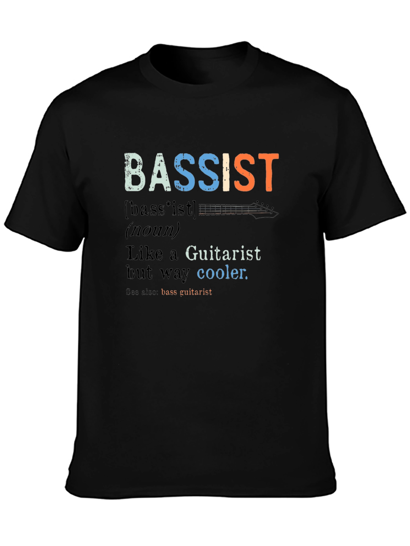 Bassist Definition T-Shirt - Guitarist Humor