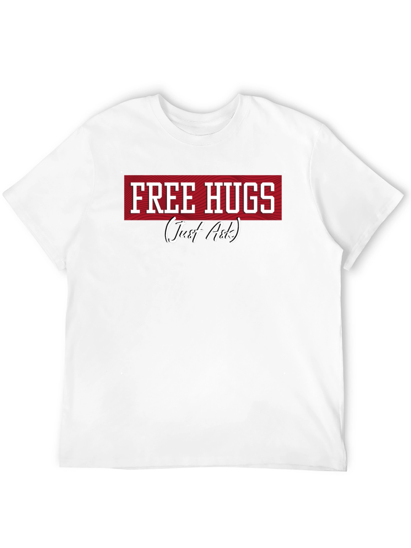 Free Hugs T-Shirt -  Just Ask! Funny Graphic Tee