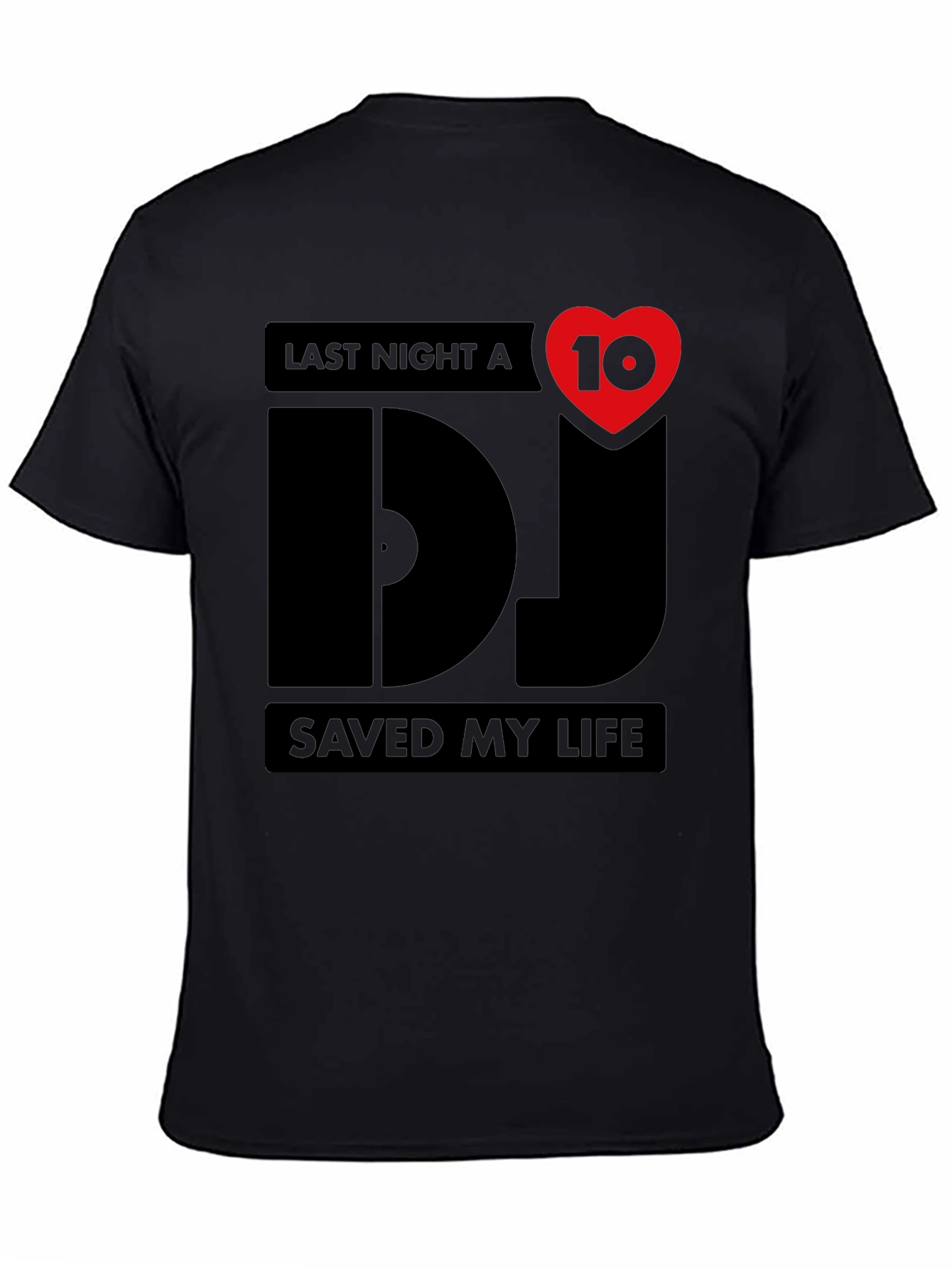 DJ Saved My Life T-Shirt - Music Lover Tee