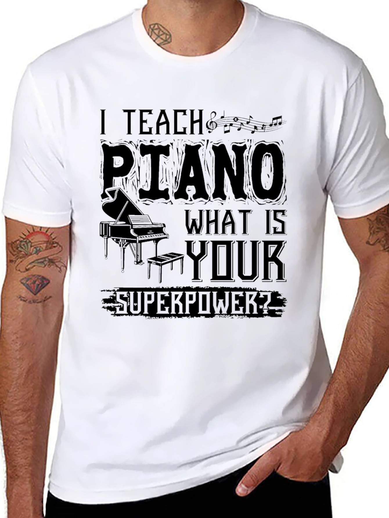 I Teach Piano What Is Your Superpower? T-Shirt