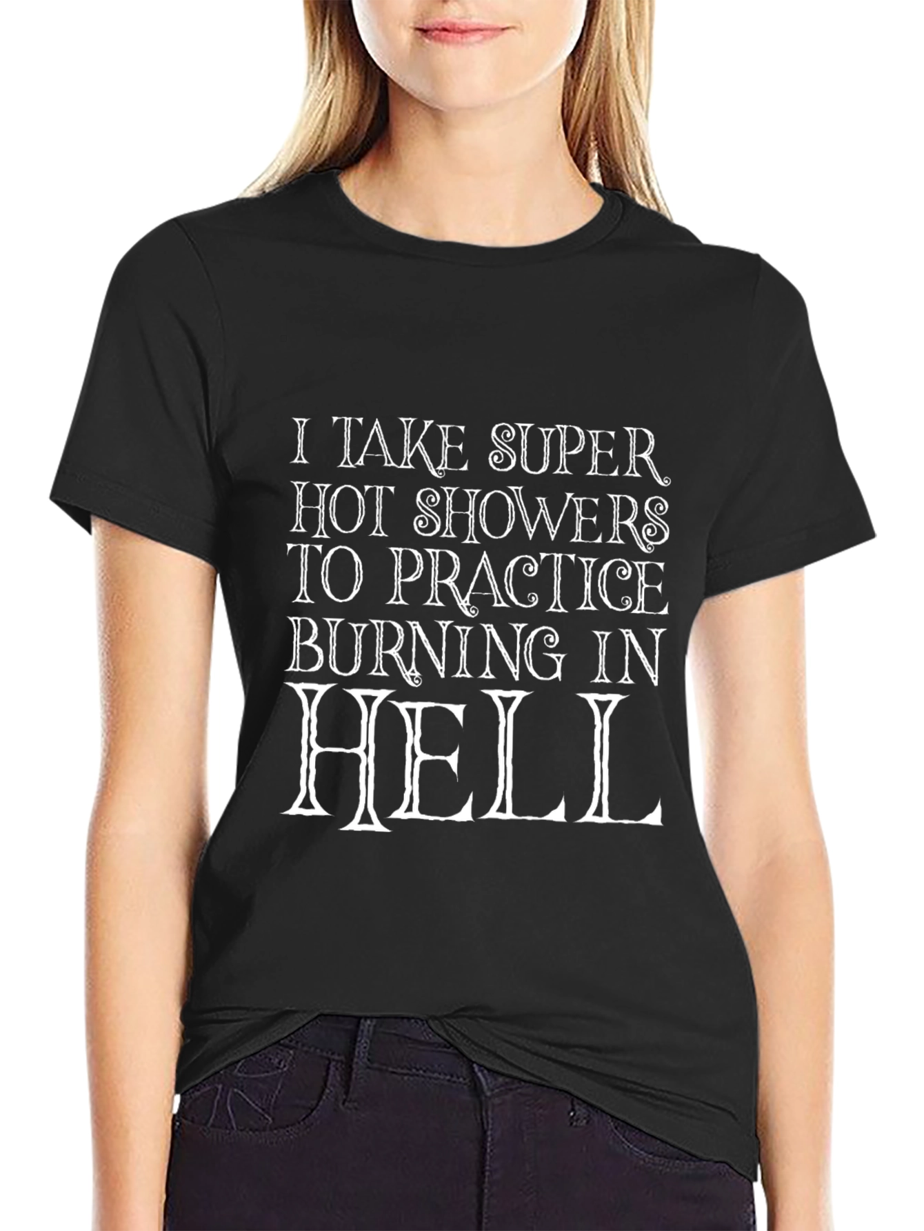 Super Hot Showers Burning in Hell Graphic T-Shirt