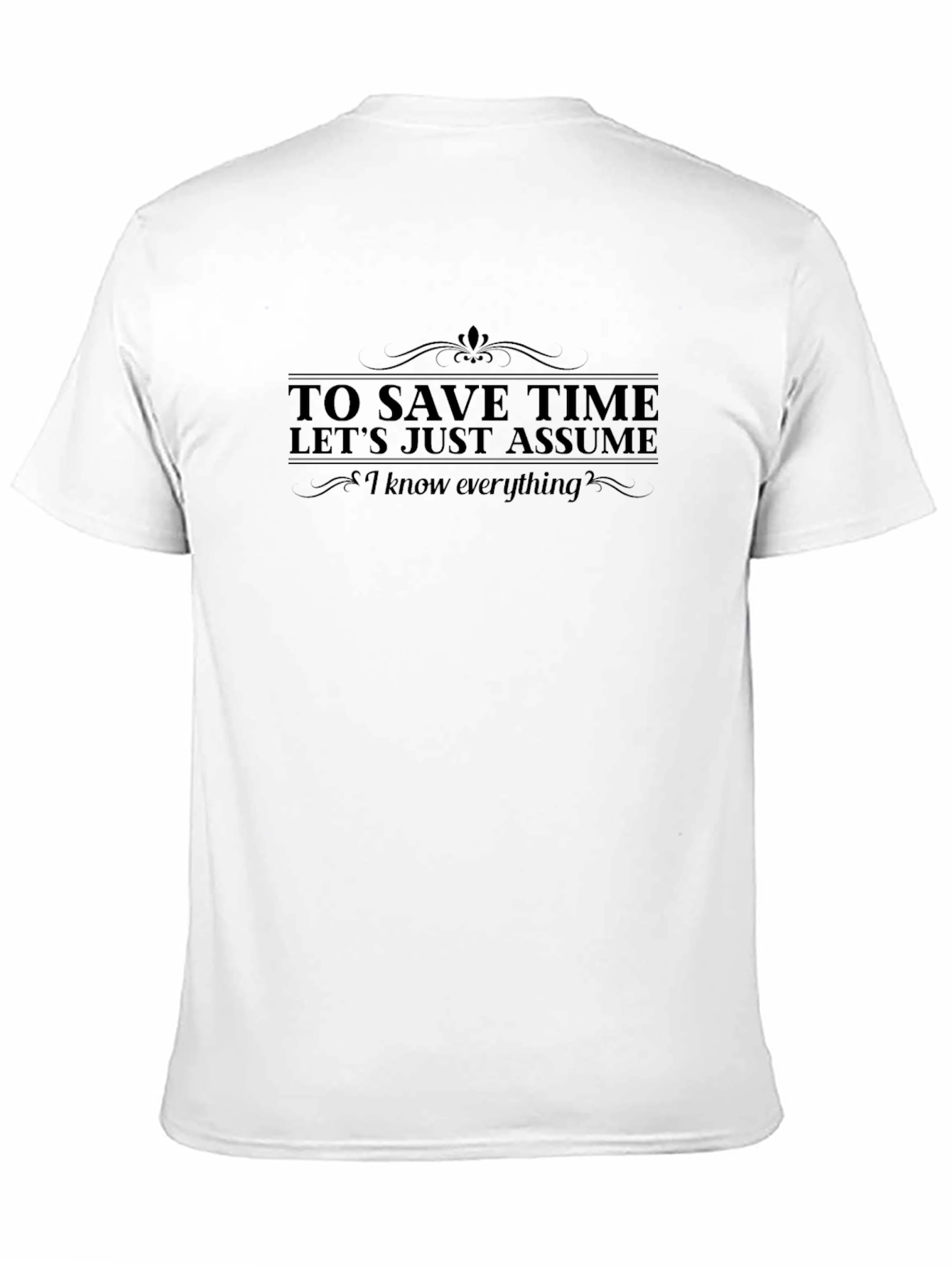 Sarcastic I Know Everything Black T-Shirt