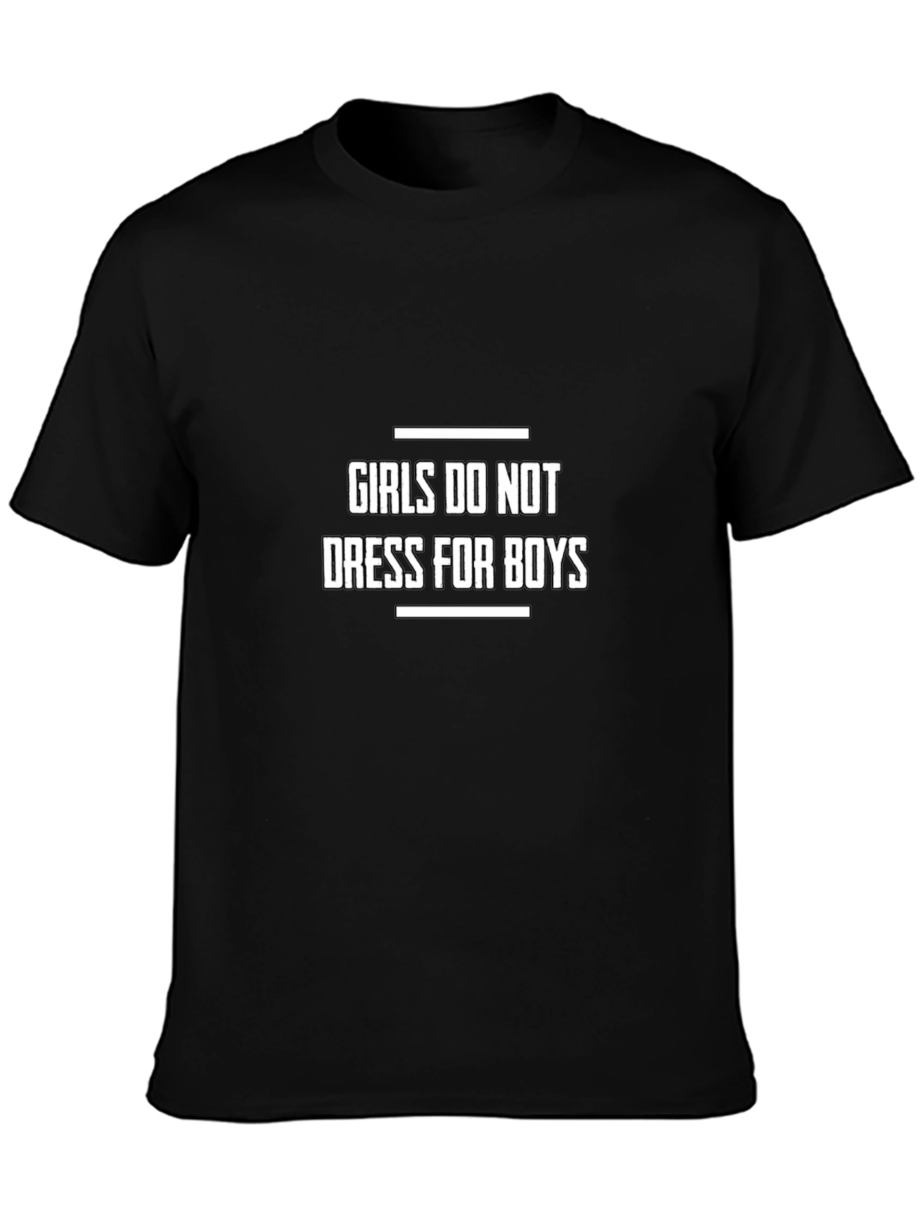 Girls Do Not Dress For Boys Graphic Tee