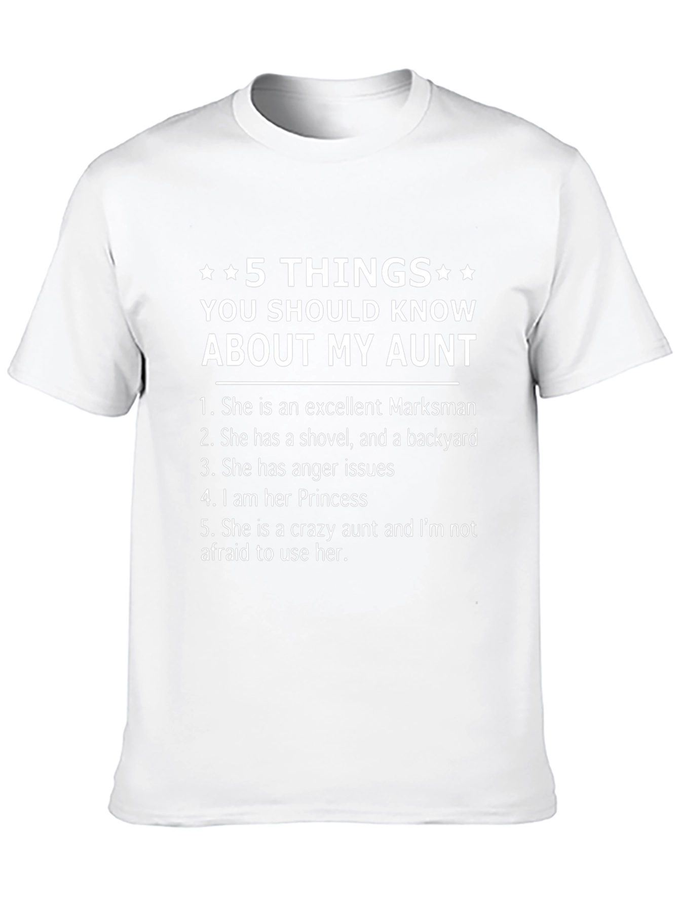 5 Things You Should Know About My Aunt T-Shirt