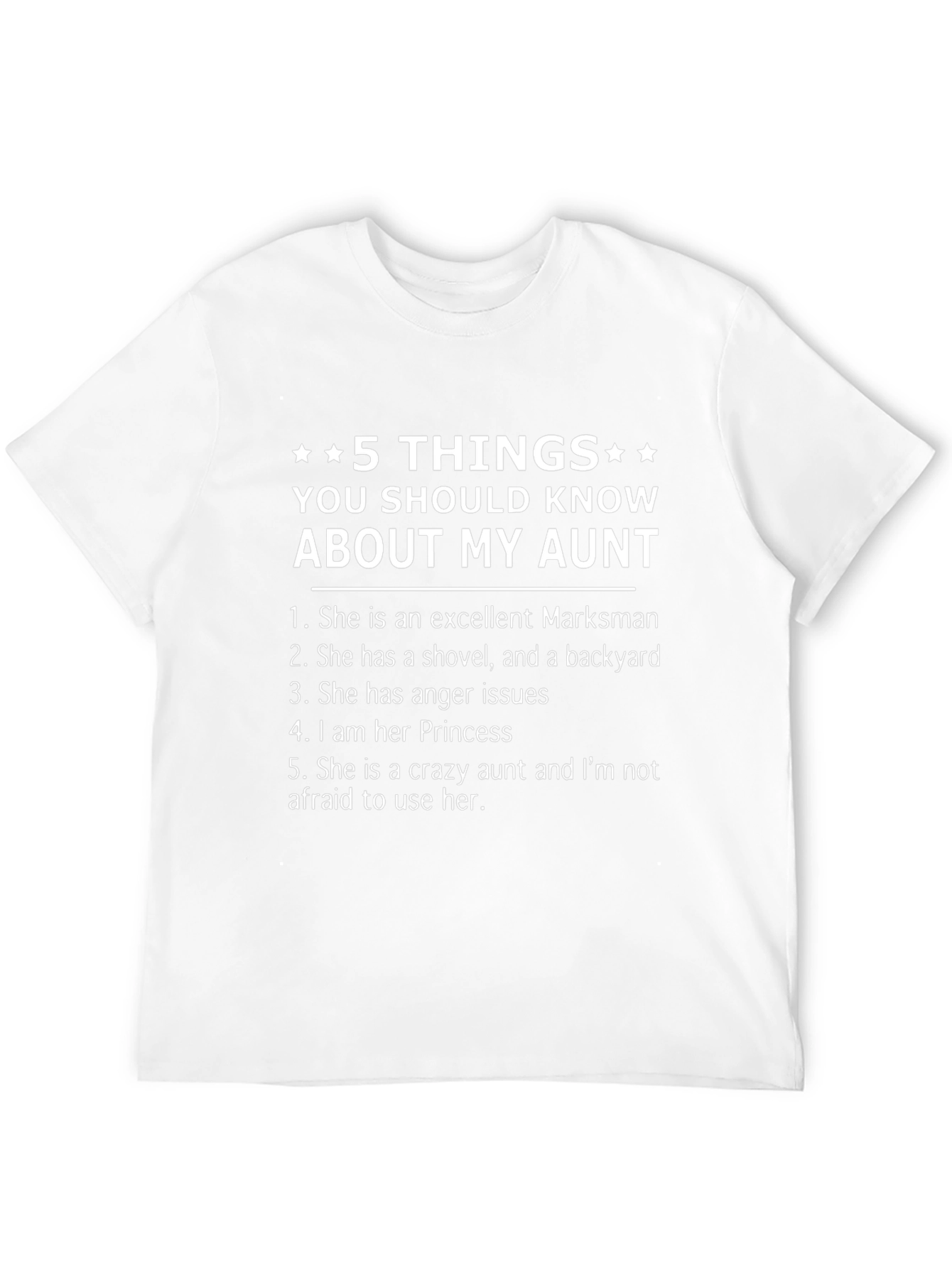 5 Things You Should Know About My Aunt T-Shirt