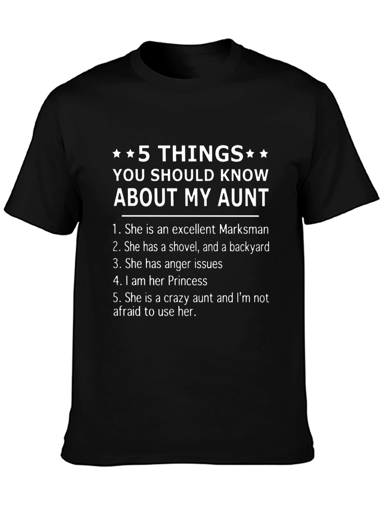5 Things You Should Know About My Aunt T-Shirt
