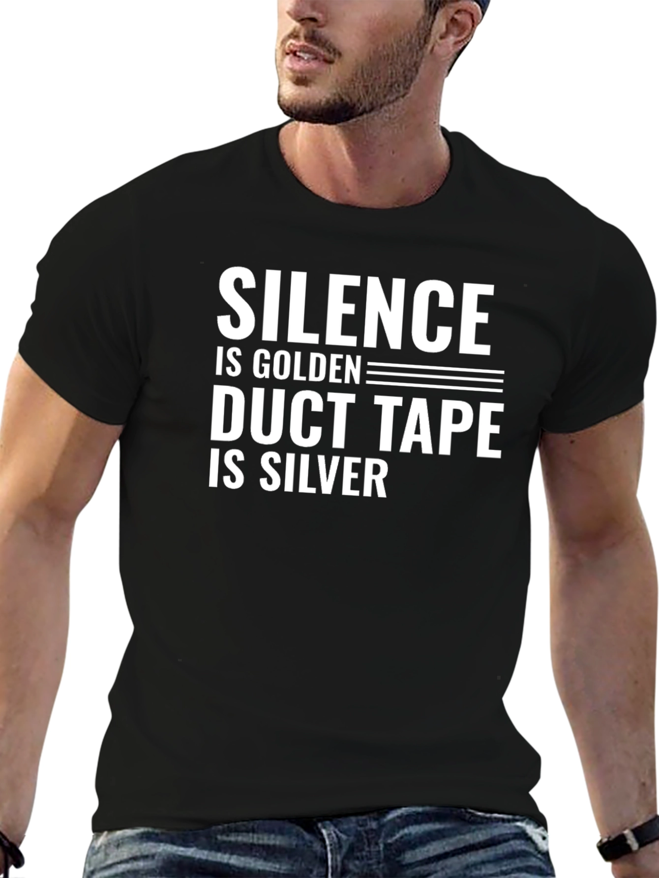 Silence is Golden Duct Tape is Silver T-Shirt