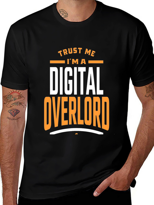 Digital Overlord Graphic Tee - Trust Me Im A...