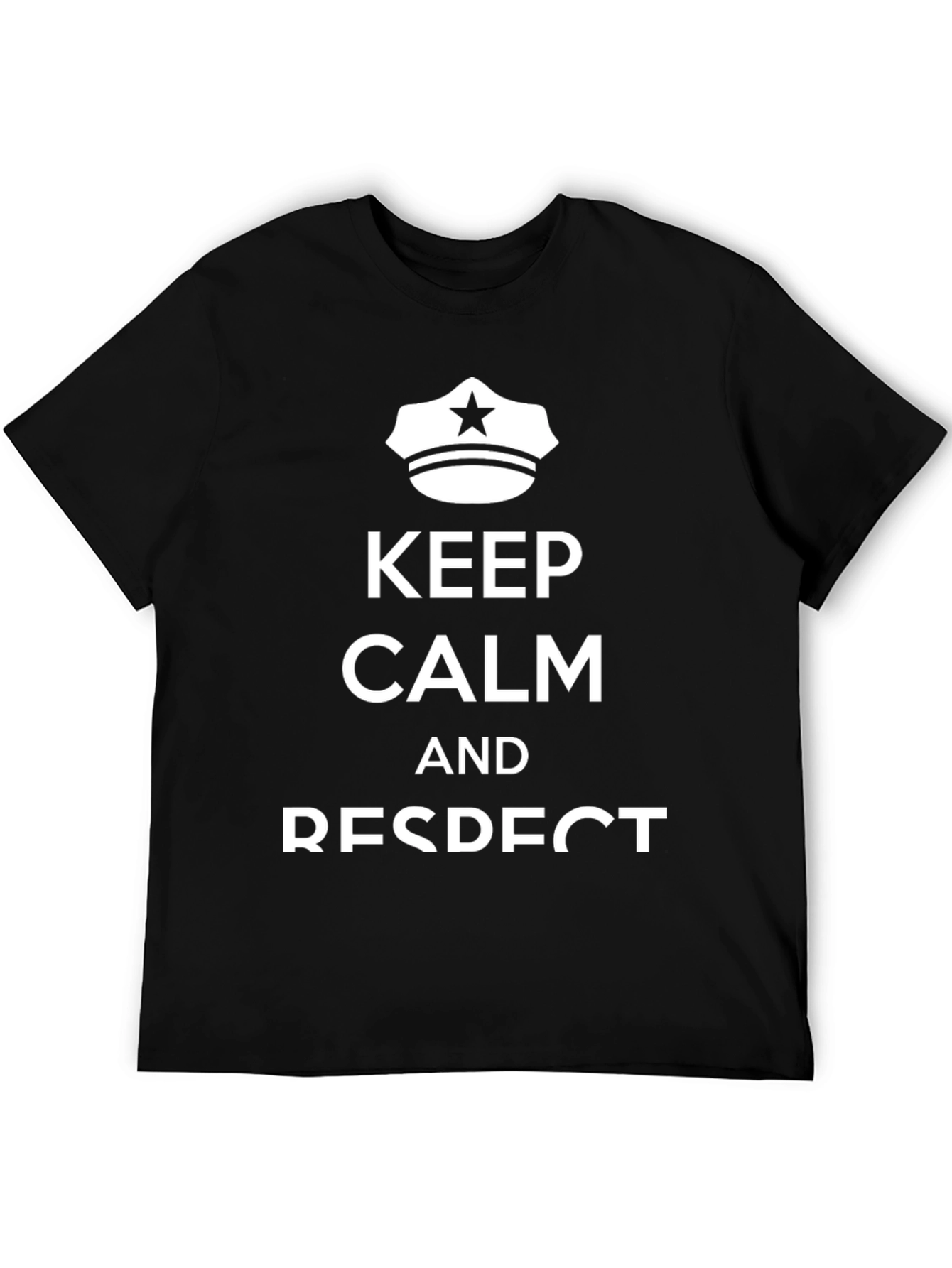 Keep Calm and Respect Police T-Shirt