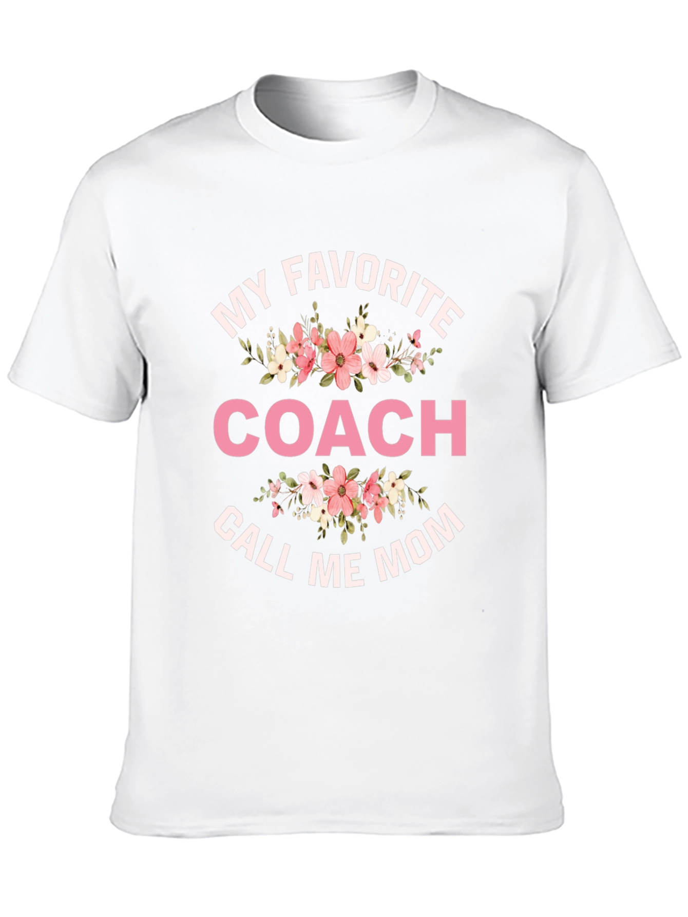 My Favorite Coach Call Me Mom T-Shirt