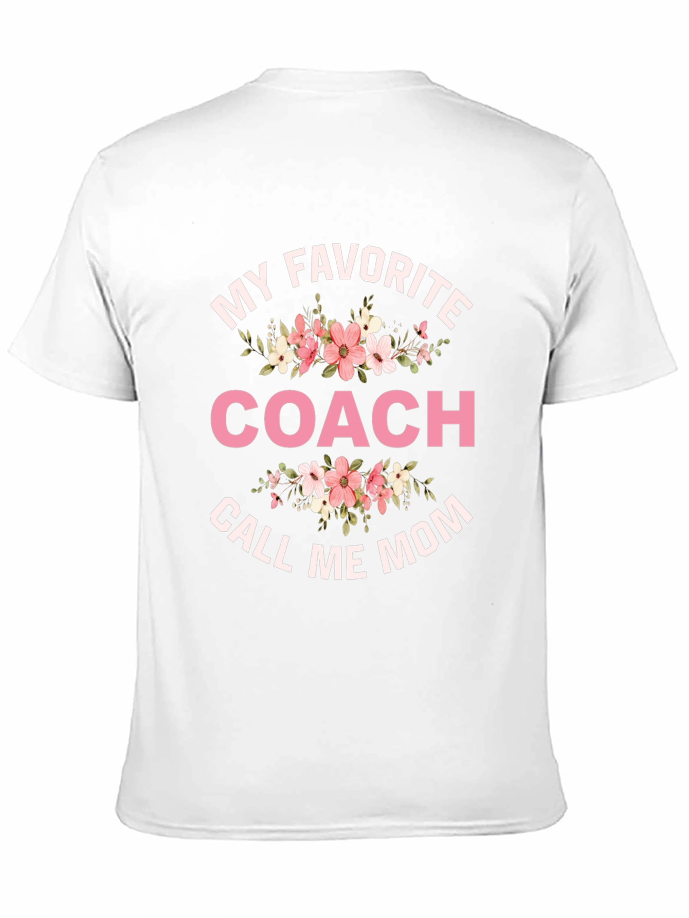 My Favorite Coach Call Me Mom T-Shirt